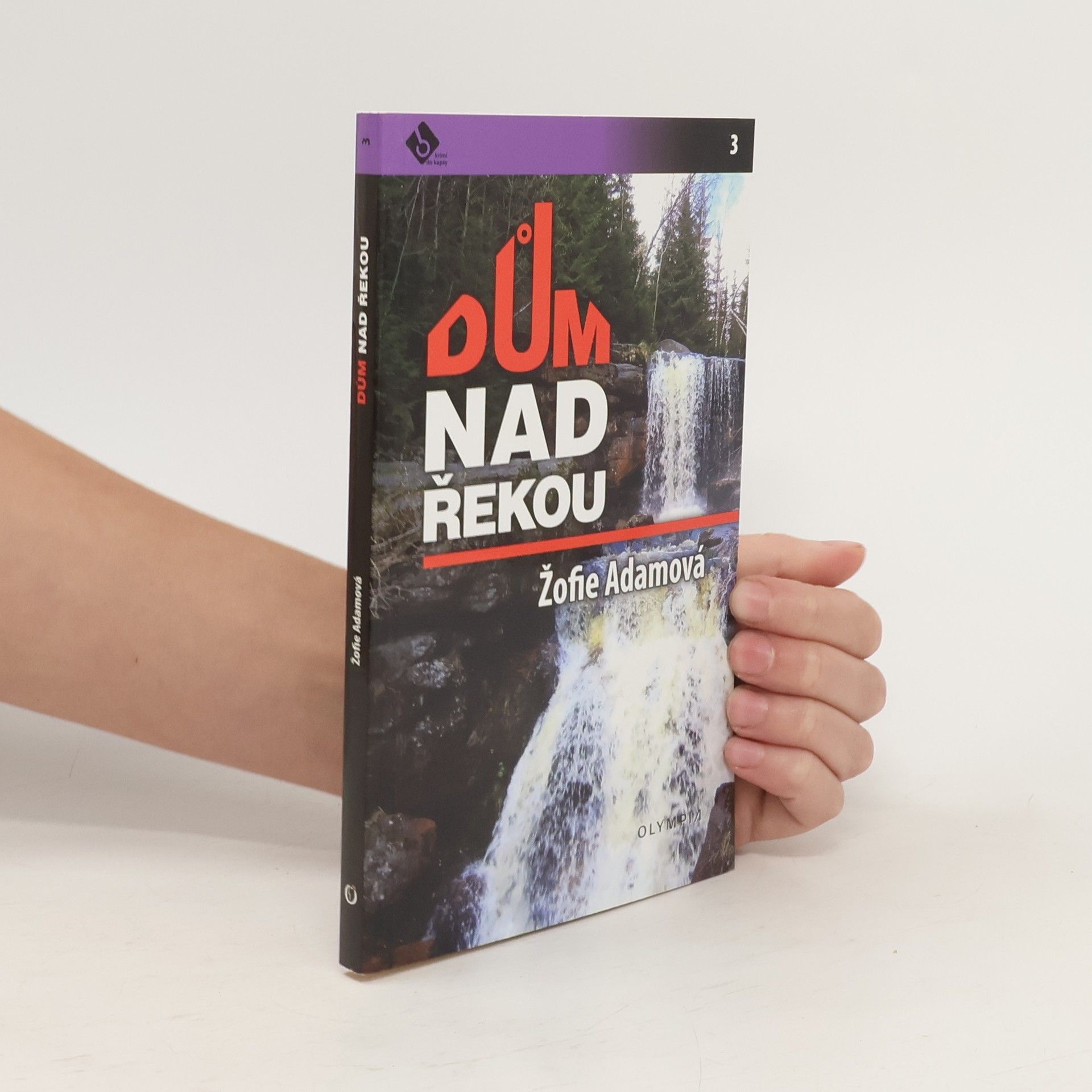 Žofie Adamová Dům nad řekou