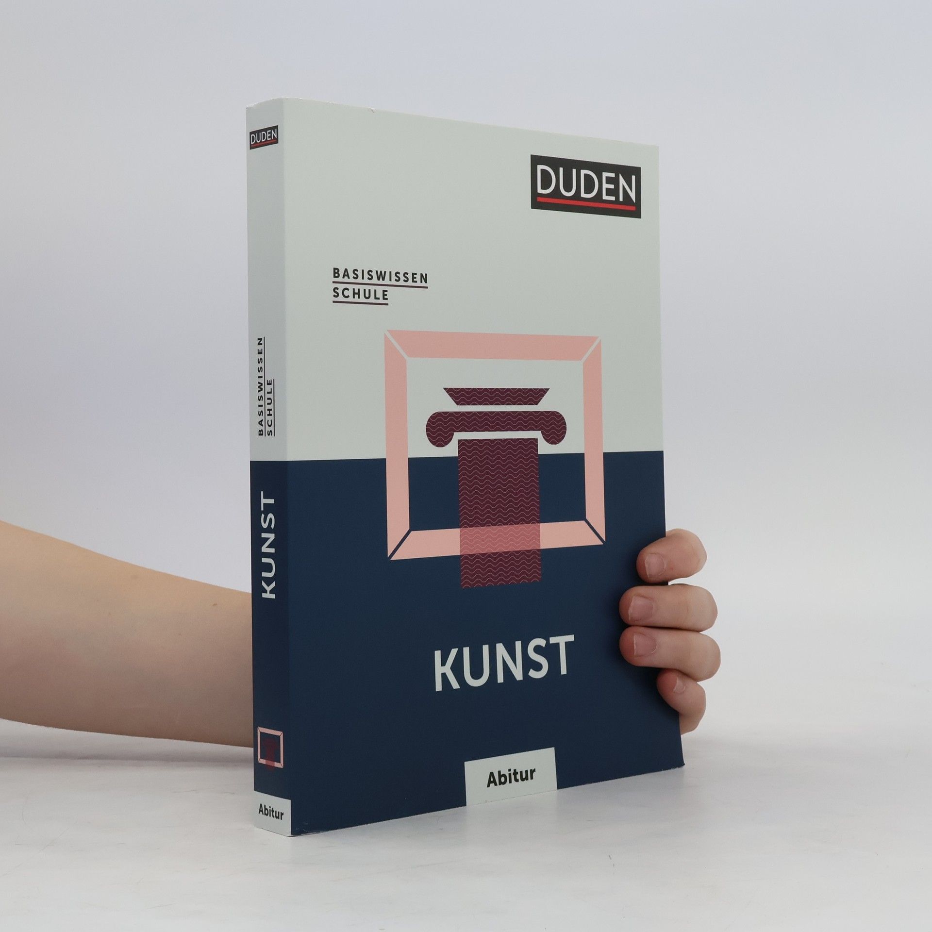 Autorenkollektiv Kunst : Basiswissen Schule