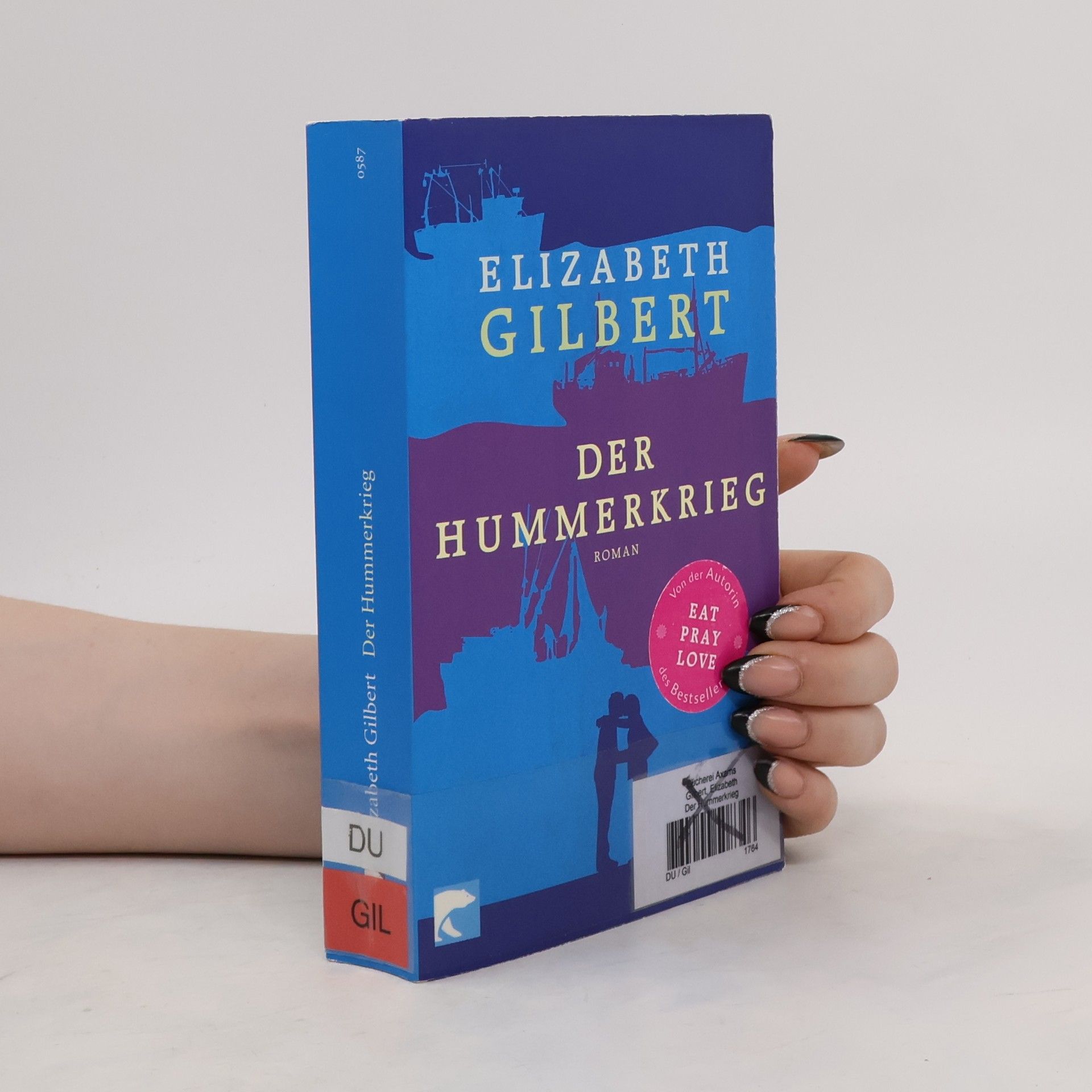 Elizabeth Gilbert Der Hummerkrieg
