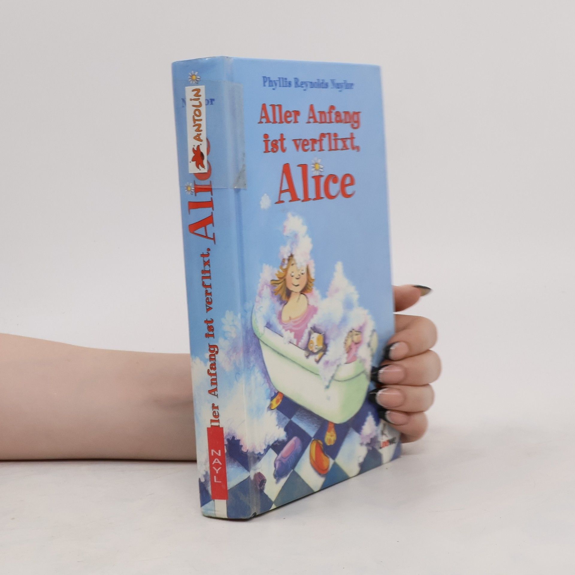 Phyllis Reynolds Naylor Aller Anfang ist verflixt, Alice