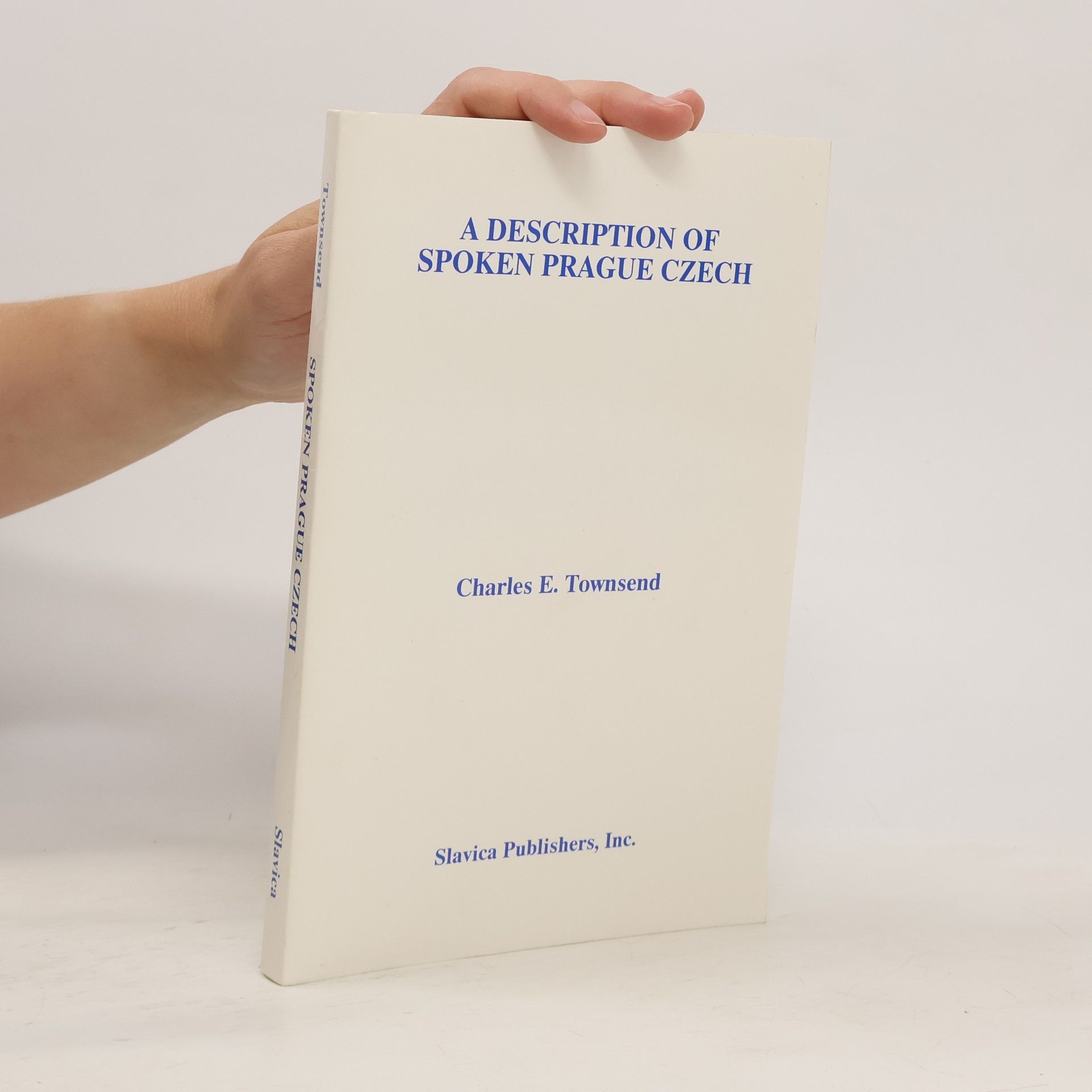 Charles E. Townsend A description of spoken Prague Czech