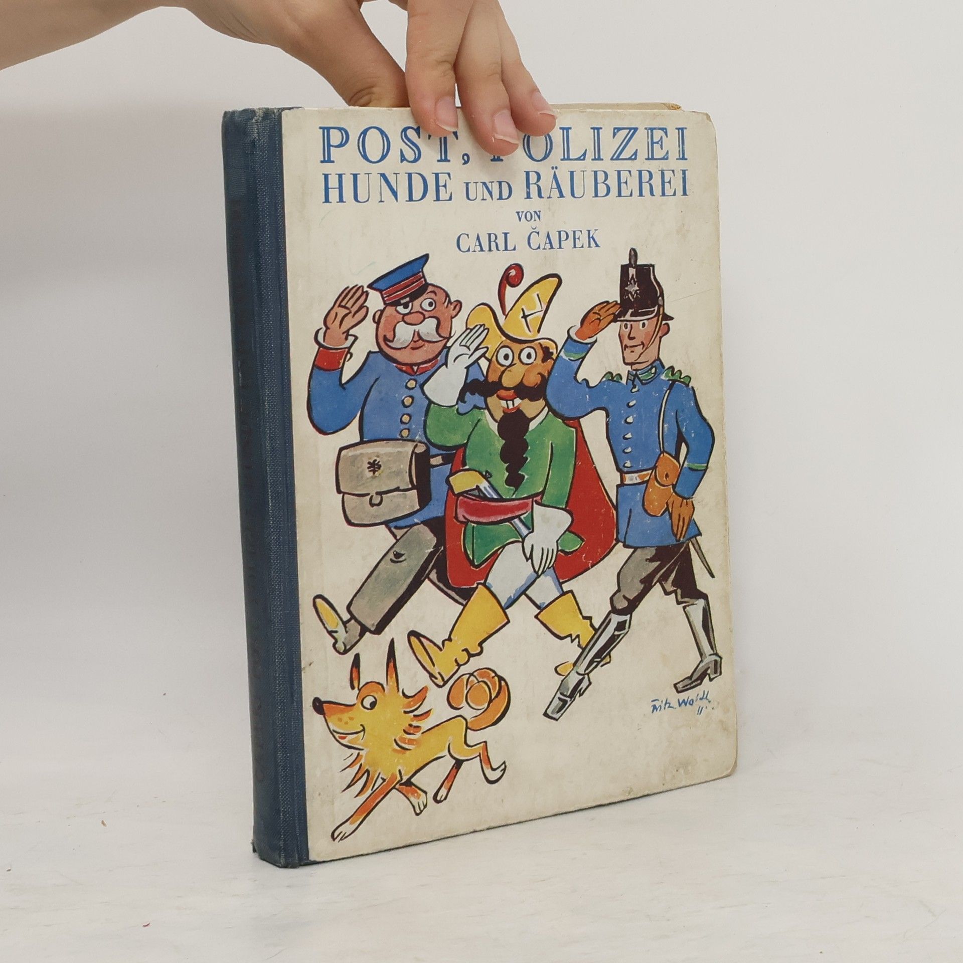 Karel Čapek Post, Polizei, Hunde und Räuberei