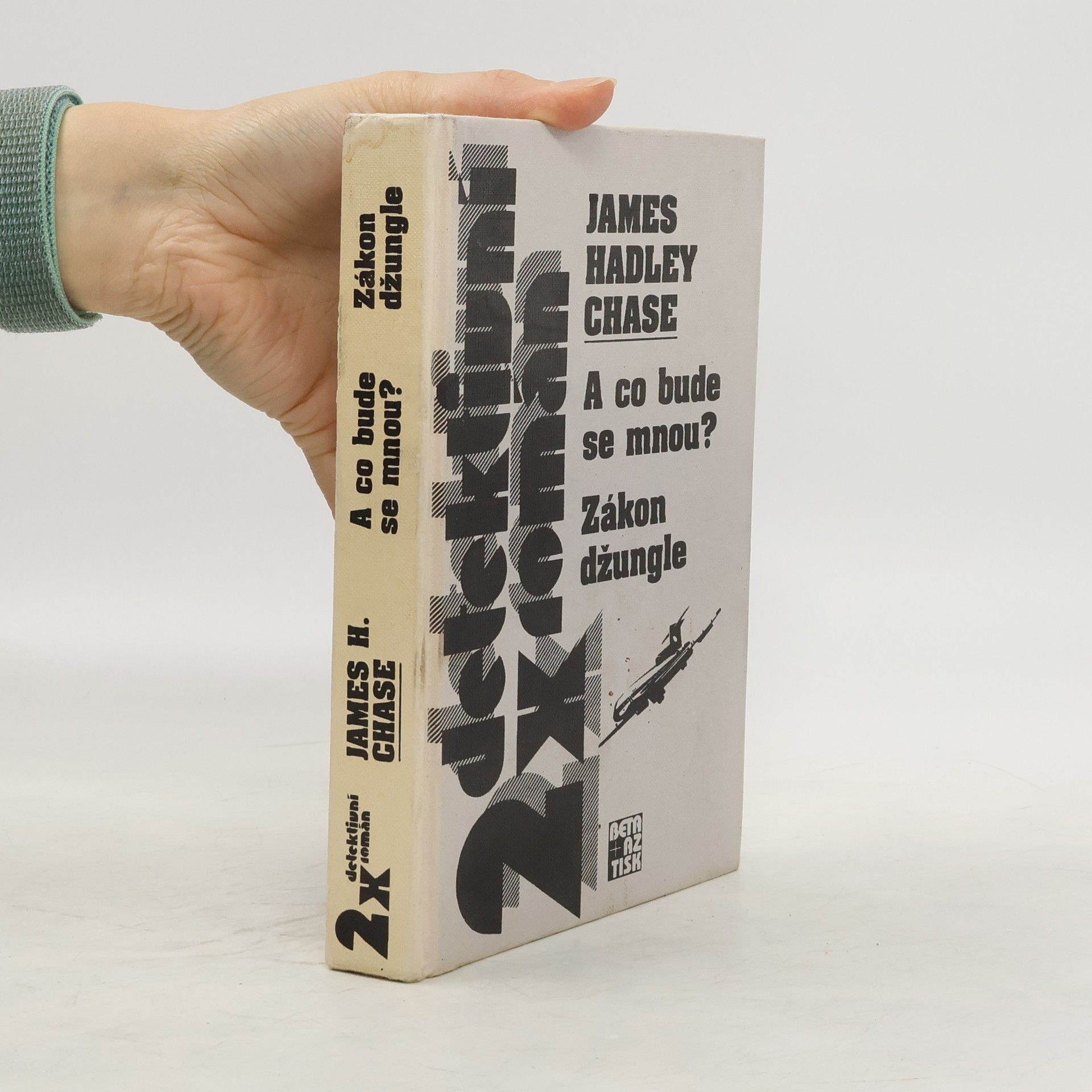 James Hadley Chase A co bude se mnou? Zákon džungle