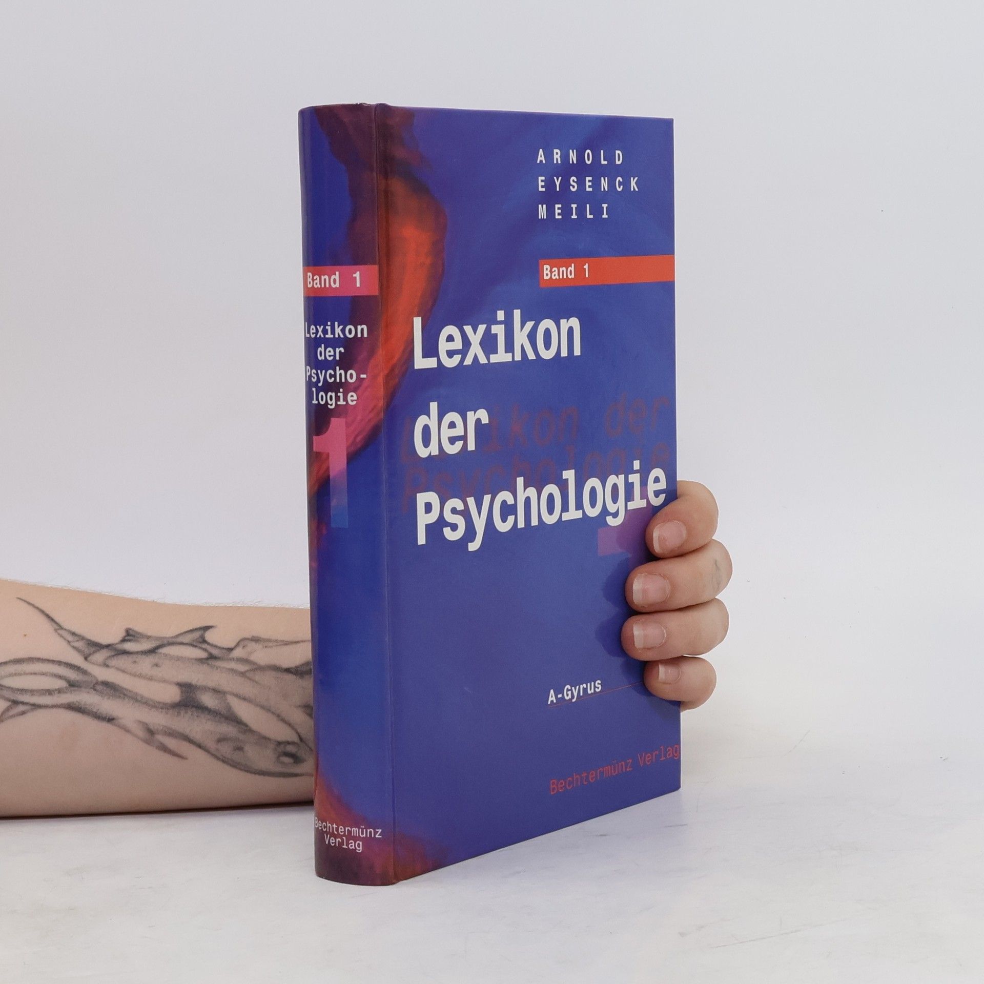 Arnold Eysenck Meili Lexikon der Psychologie. Band 1