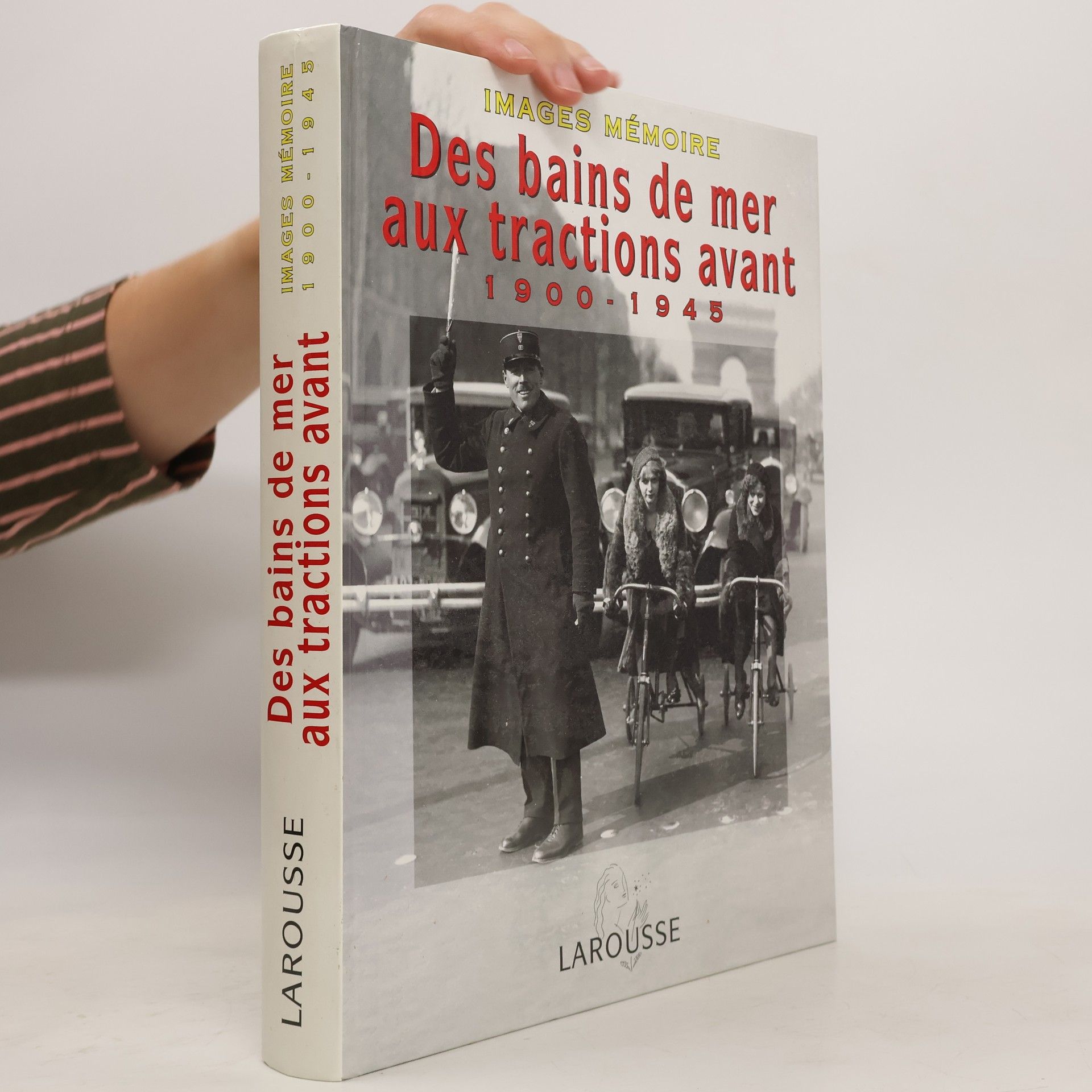 kolektiv Des bains de mer aux tractions avant 1900-1945