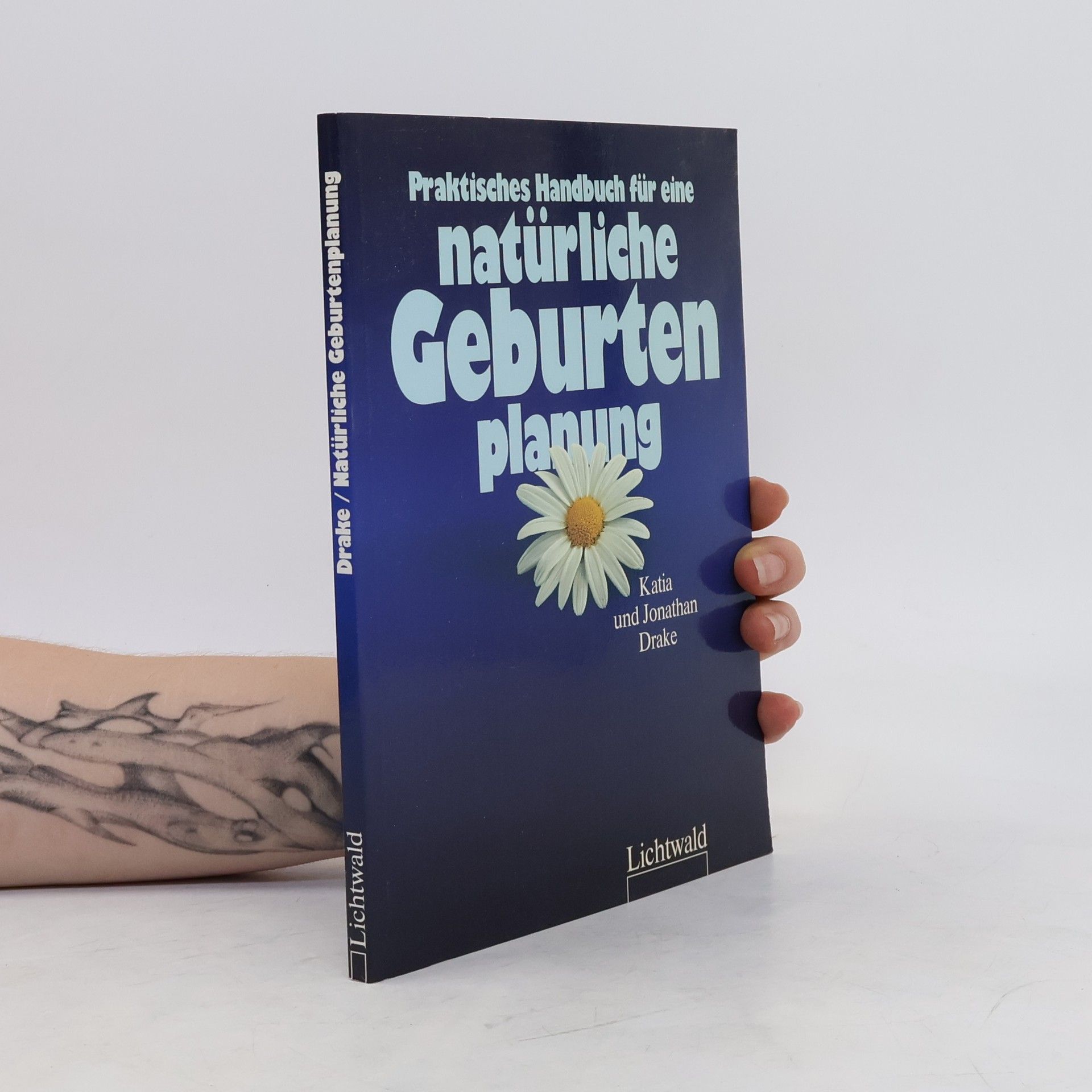 Katia Drake Praktisches Handbuch für eine natürliche Geburtenplanung