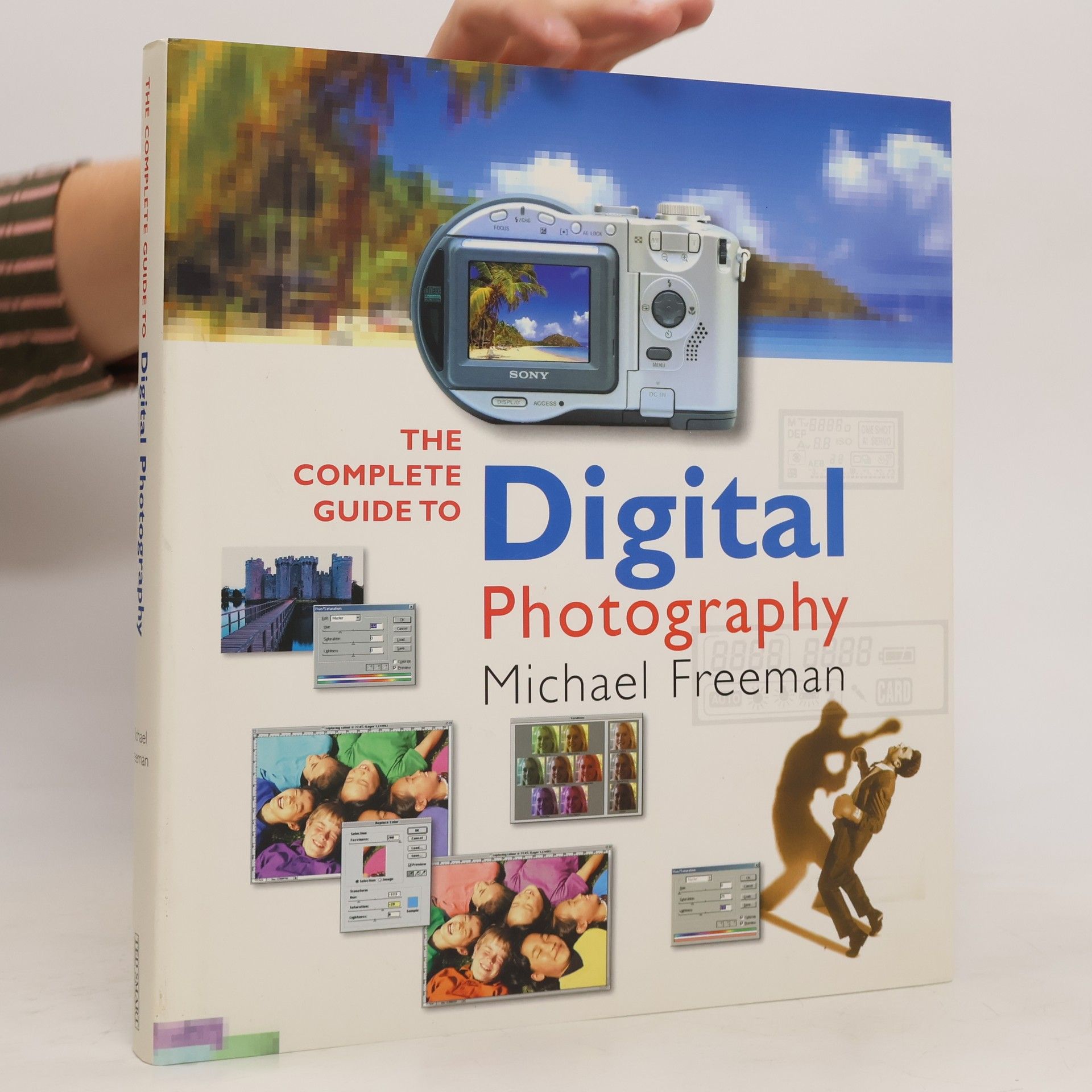 Michael Freeman The Complete Guide Digital Photography