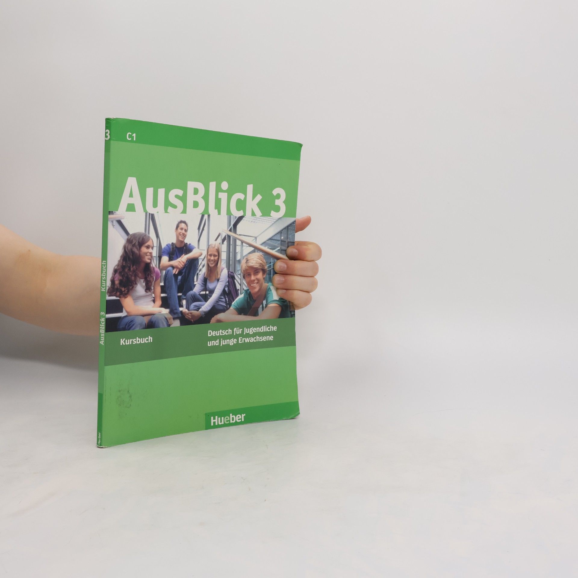 Anni Fischer Mitziviris AusBlick : Deutsch für Jugendliche und junge Erwachsene. 3, Kursbuch [C1]