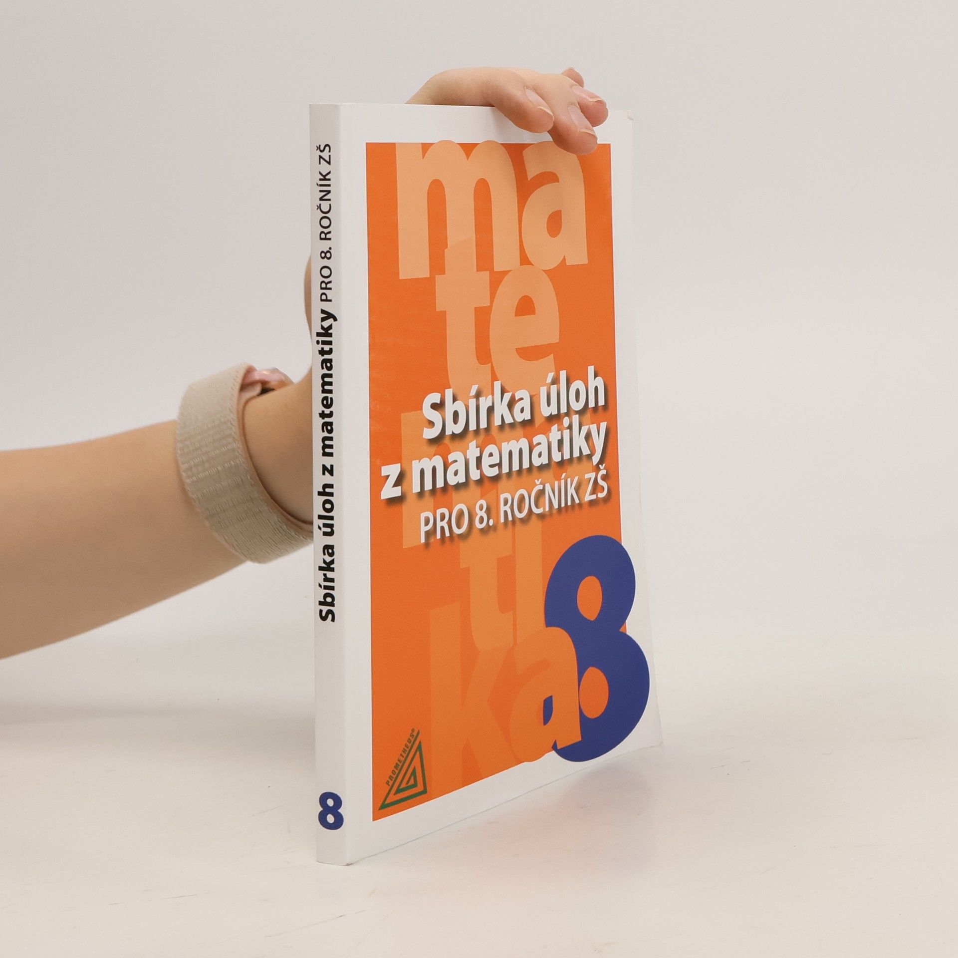 Ivan Bušek Sbírka úloh z matematiky pro 8. ročník ZŠ