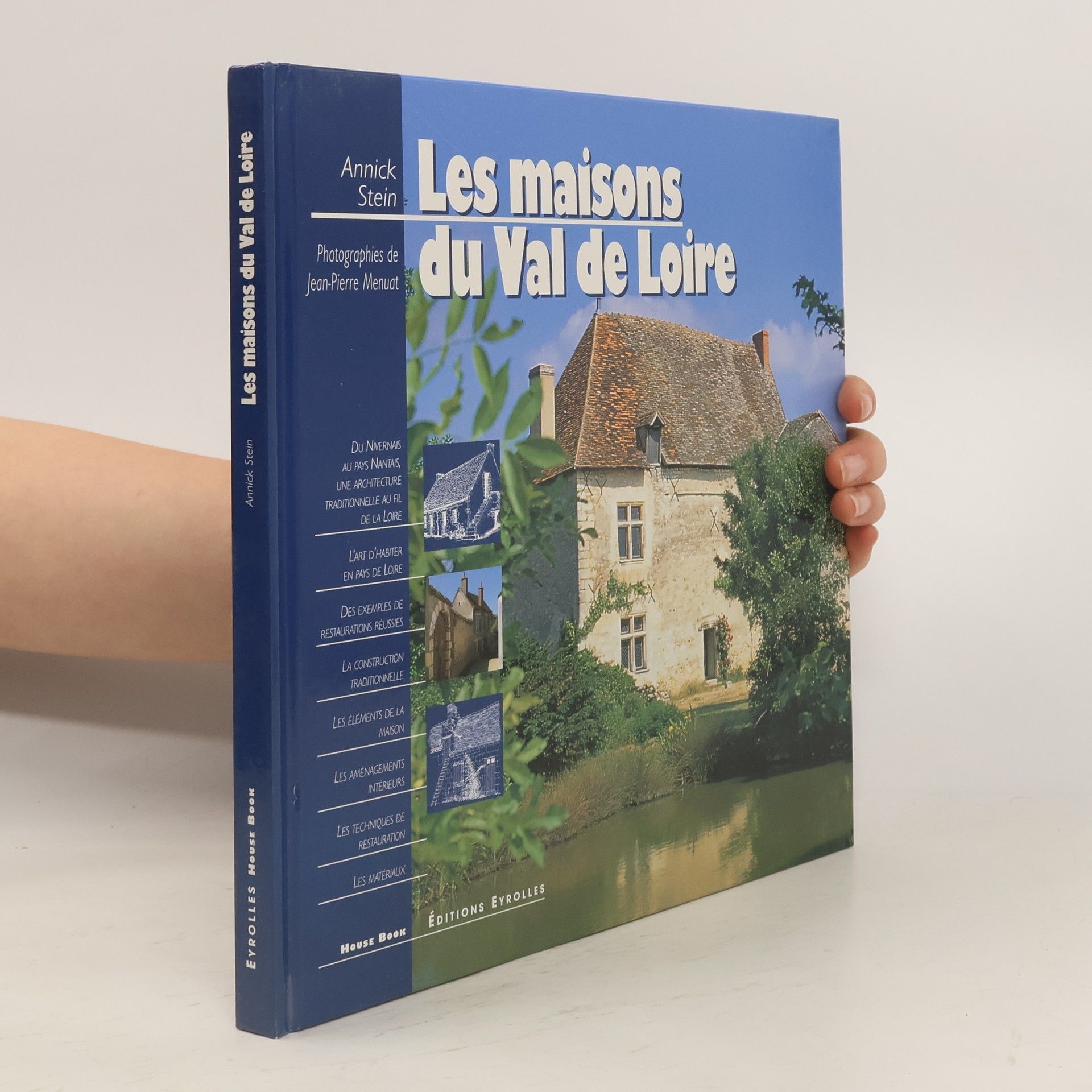 Annick Stein Les maisons du Val de Loire