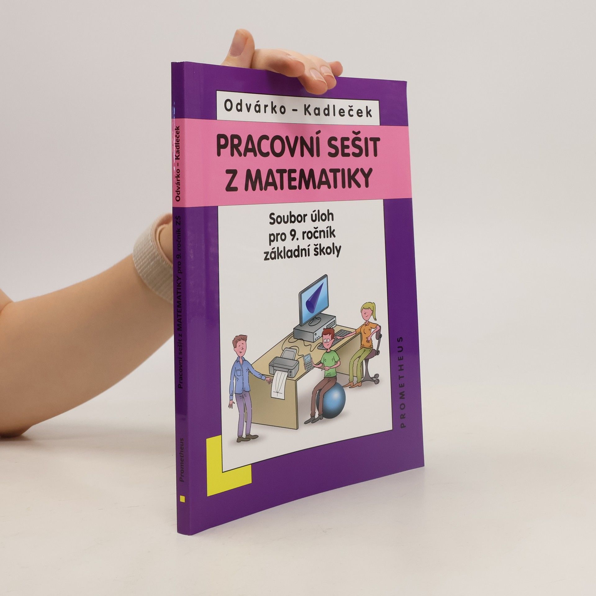 Oldřich Odvárko Pracovní sešit z matematiky - soubor úloh pro 9. ročník základní školy