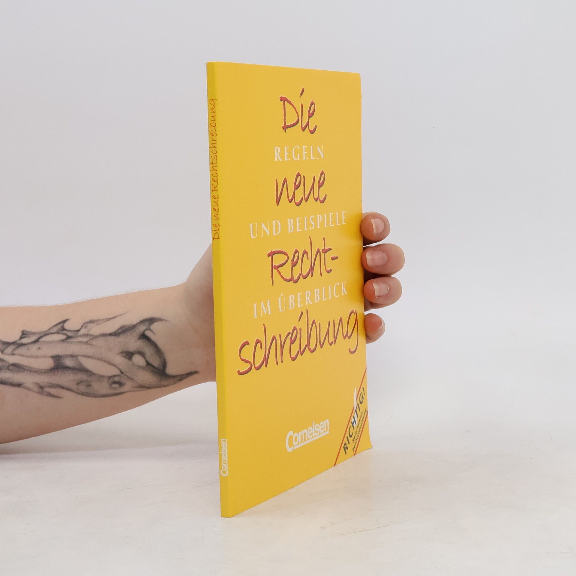 Otmar Kage Die neue Rechtschreibung : Regeln und Beispiele im Überblick