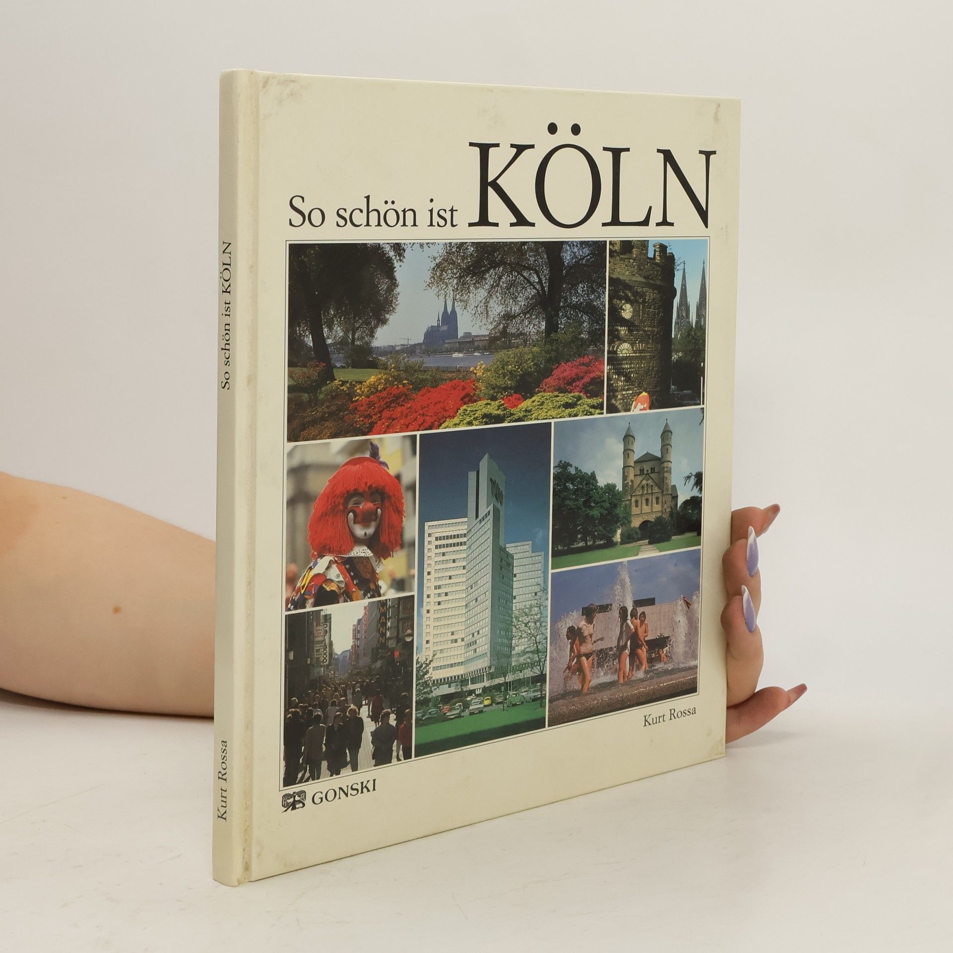 Kurt Rossa So Schön ist Köln