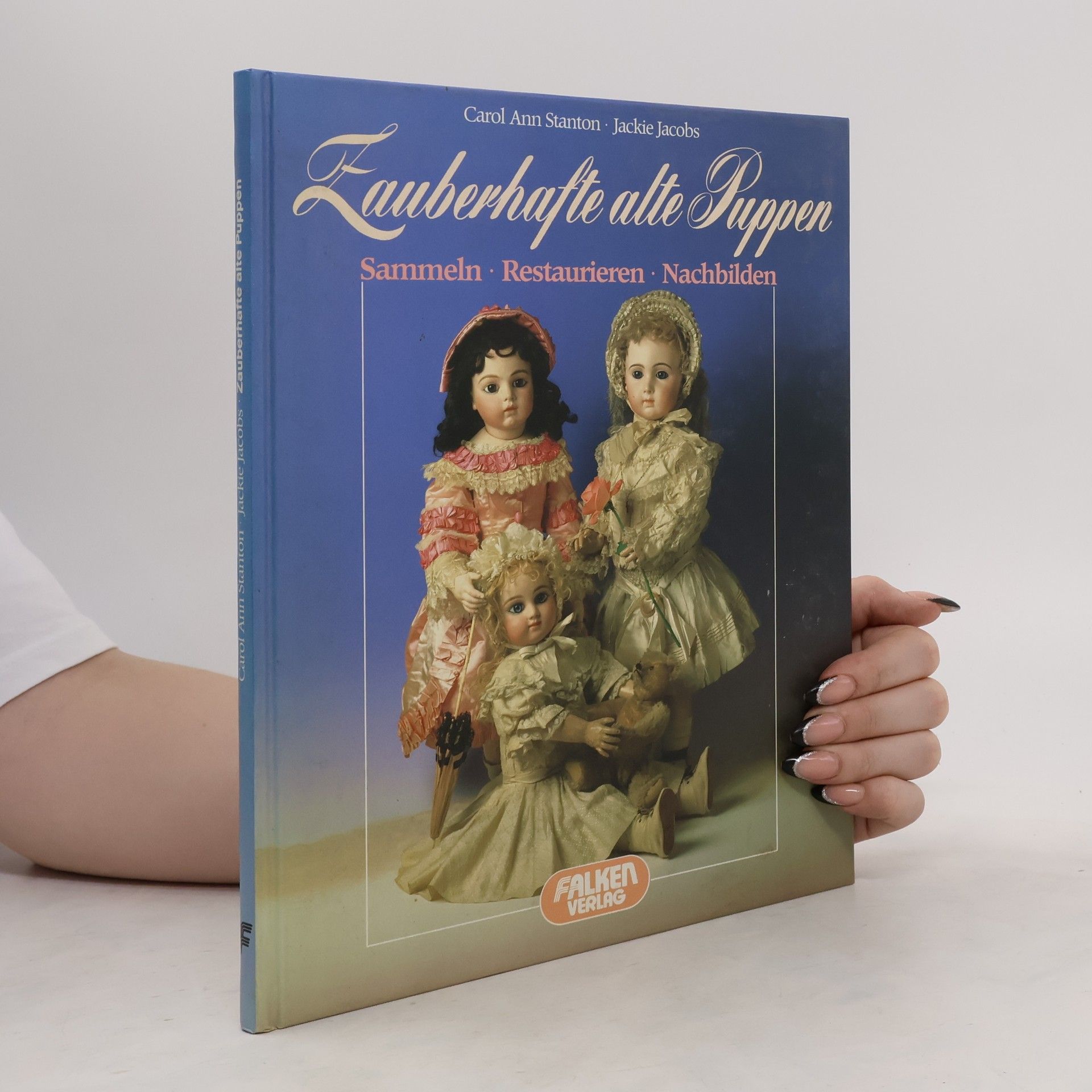 Carol Ann Stanton Zauberhafte alte Puppen
