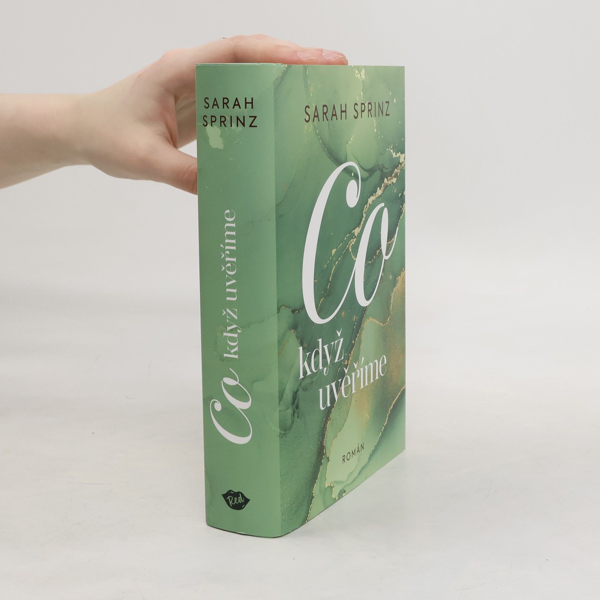 Sarah Sprinz Co když uvěříme