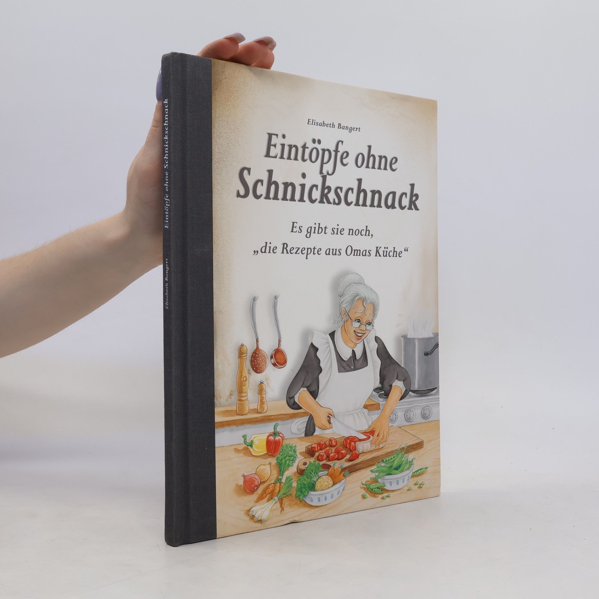 Elisabeth Bangert Eintöpfe ohne Schnickschnack
