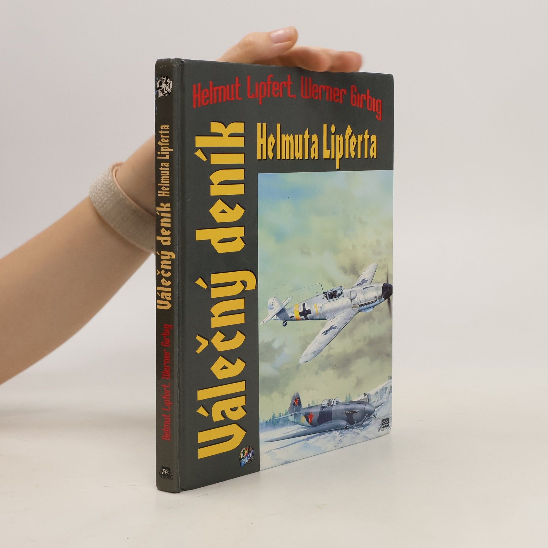 Helmut Lipfert Válečný deník Helmuta Lipferta