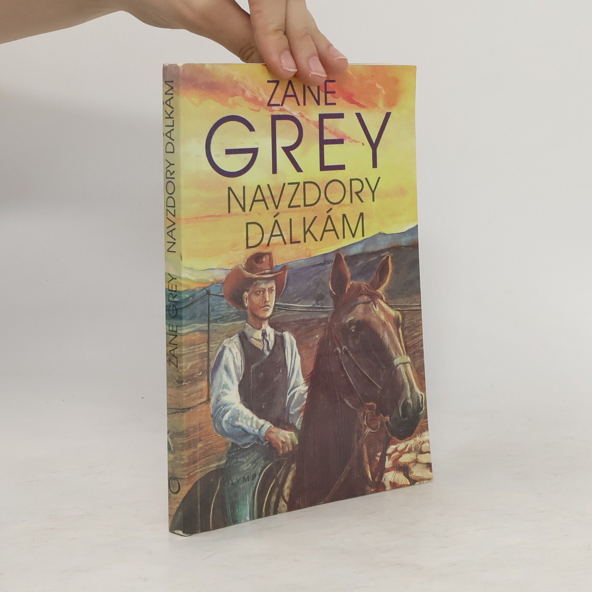 Zane Grey Navzdory dálkám