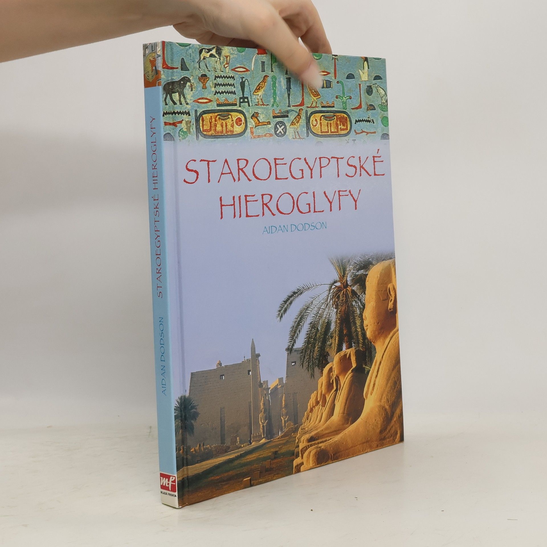 Aidan Dodson Staroegyptské hieroglyfy