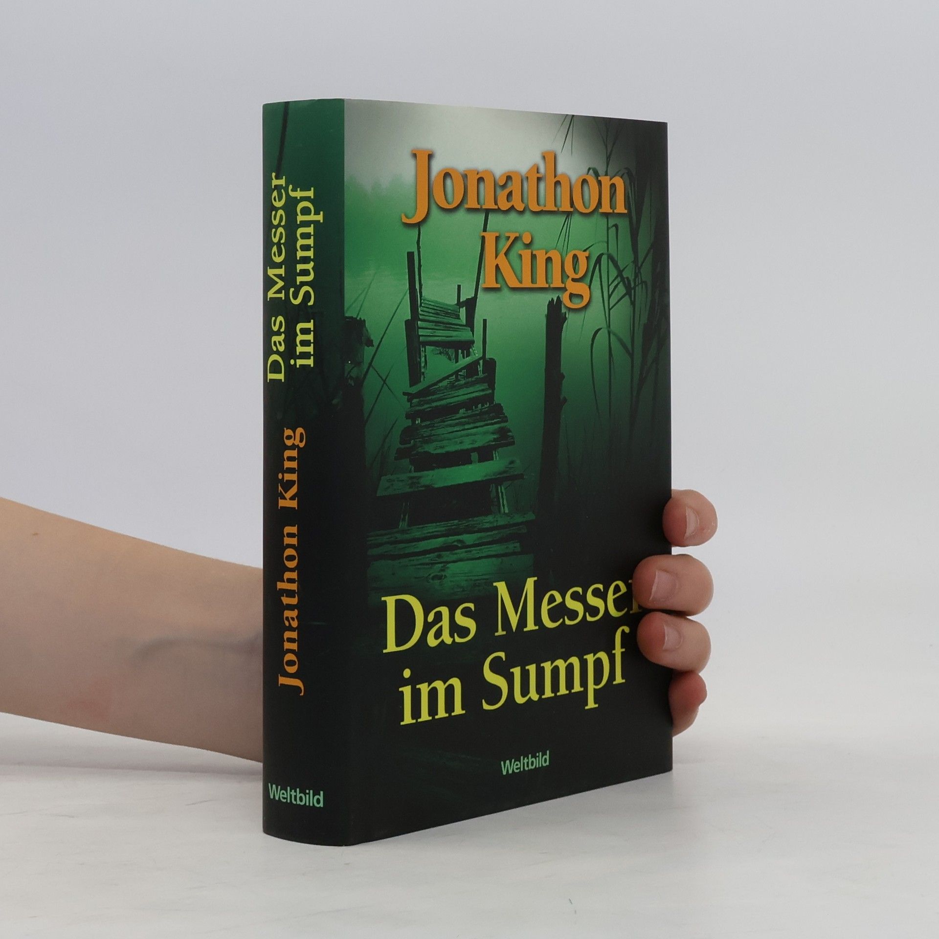 Jonathon King Das Messer im Sumpf