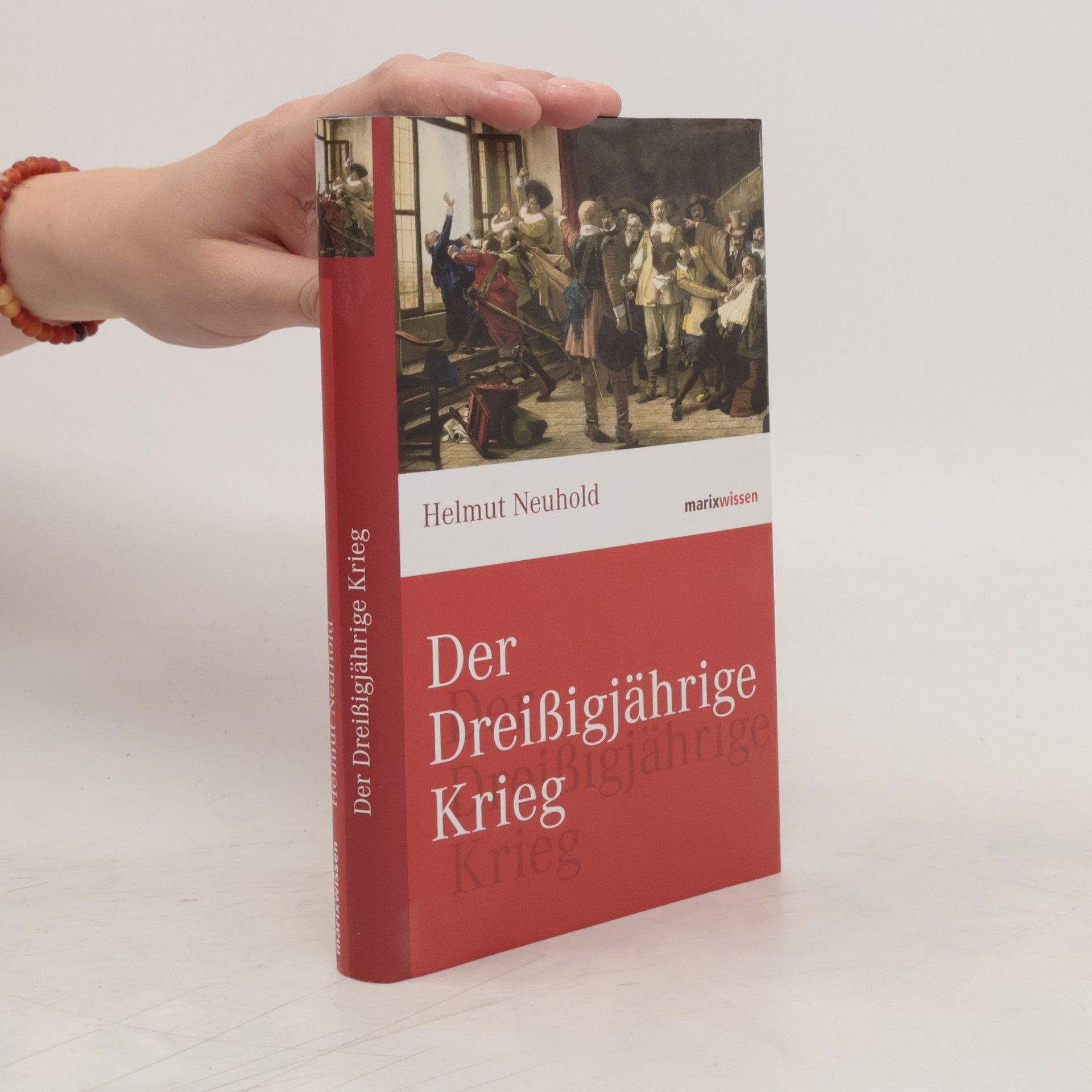 Helmut Neuhold Der Dreißigjährige Krieg