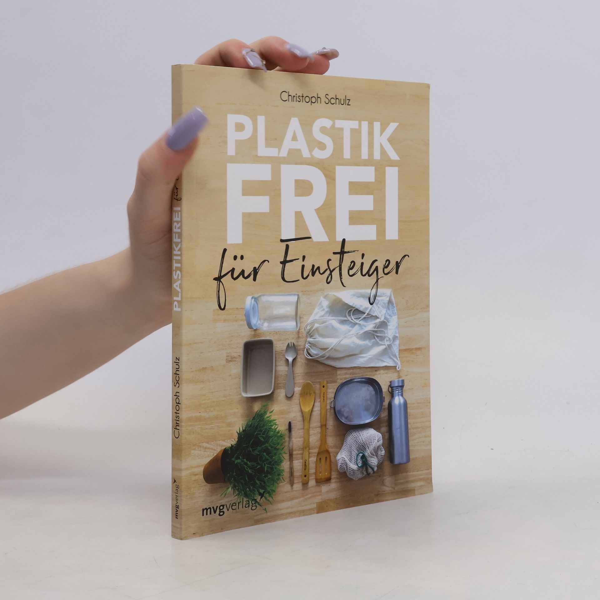 Christoph Schulz Plastikfrei für Einsteiger