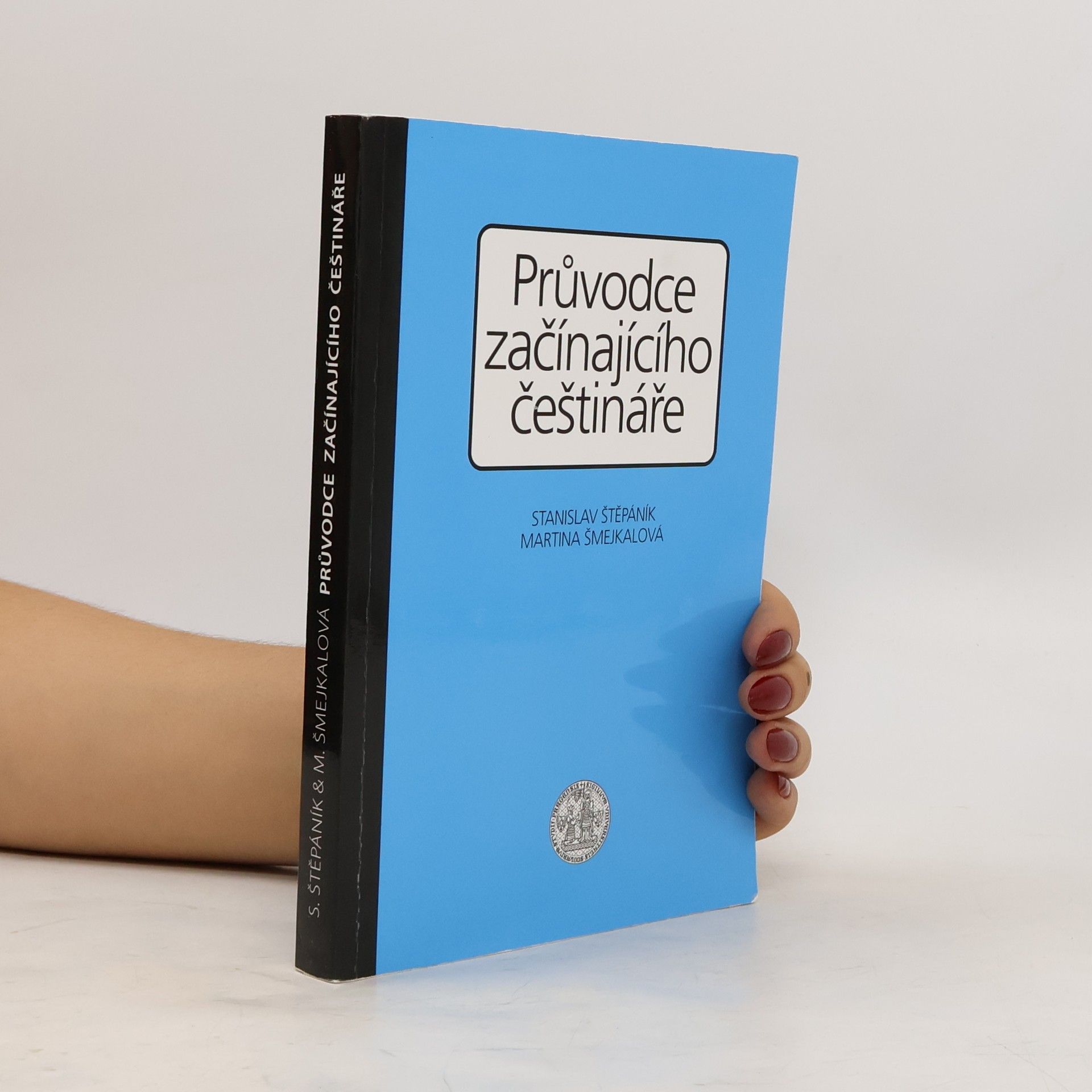 Martina Šmejkalová Průvodce začínajícího češtináře