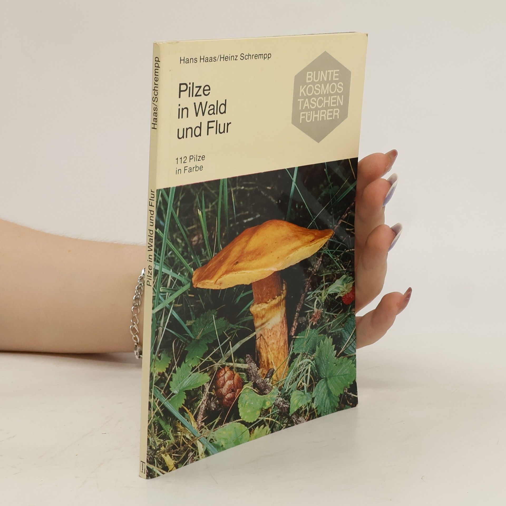 Hans Haas Pilze in Wald und Flur