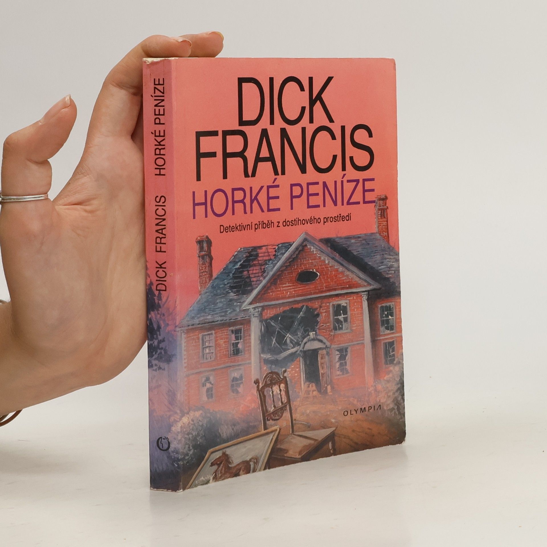 Dick Francis Horké peníze