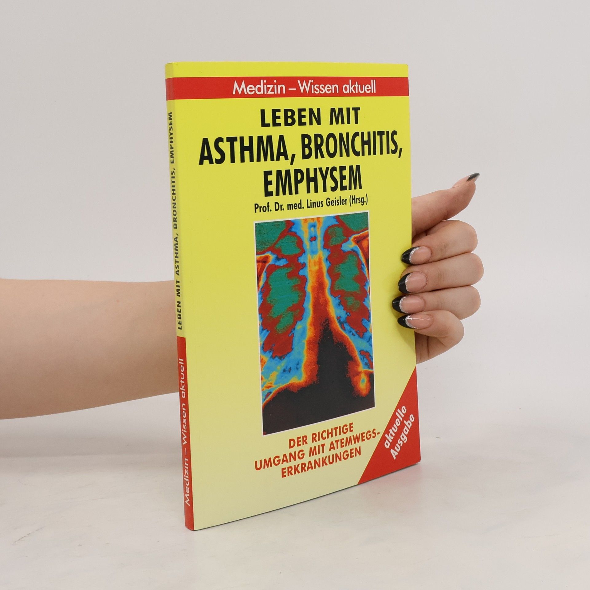 Linus Geisler Leben mit Asthma, Bronchitis, Emphysem