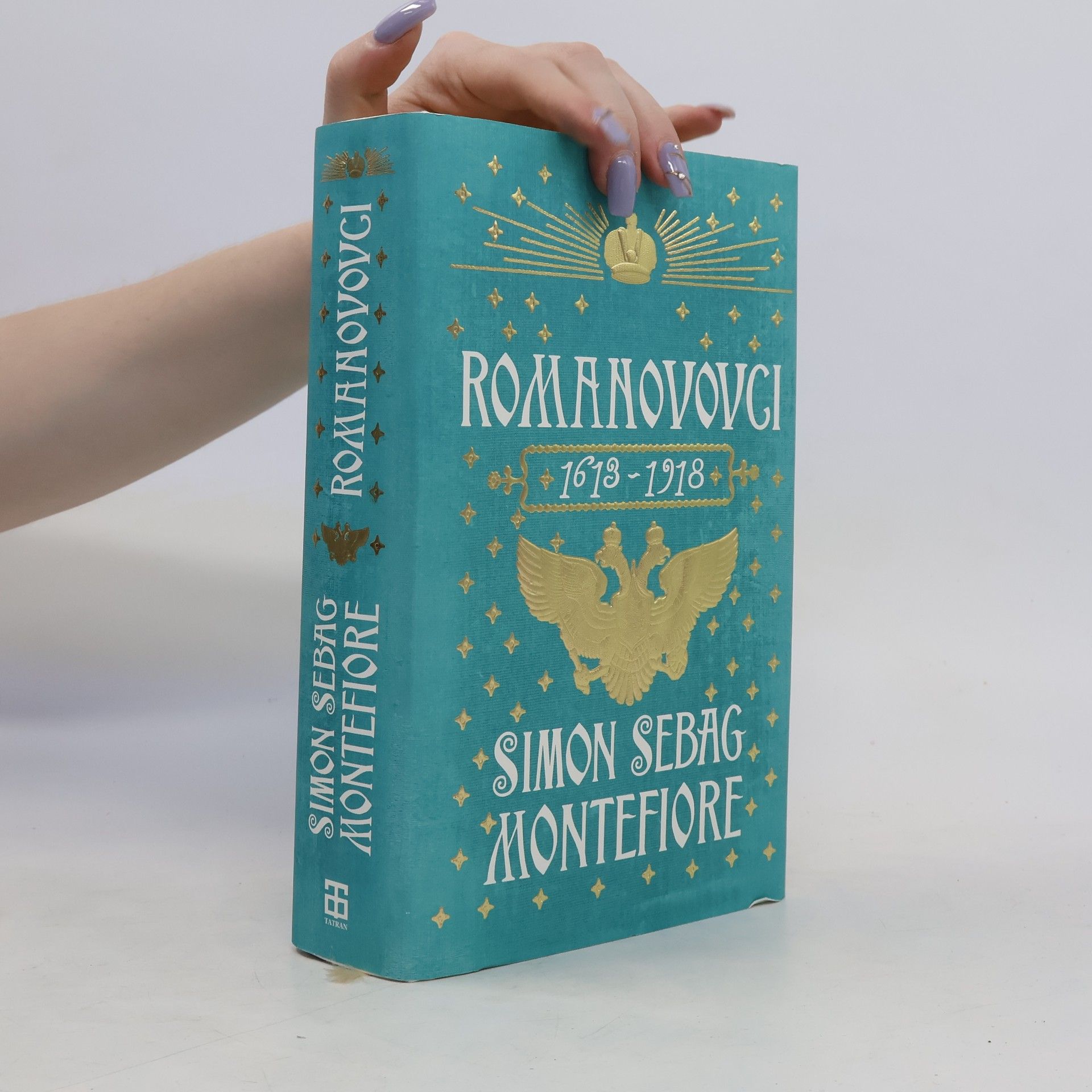 Simon Sebag Montefiore Romanovovci 1613 - 1918
