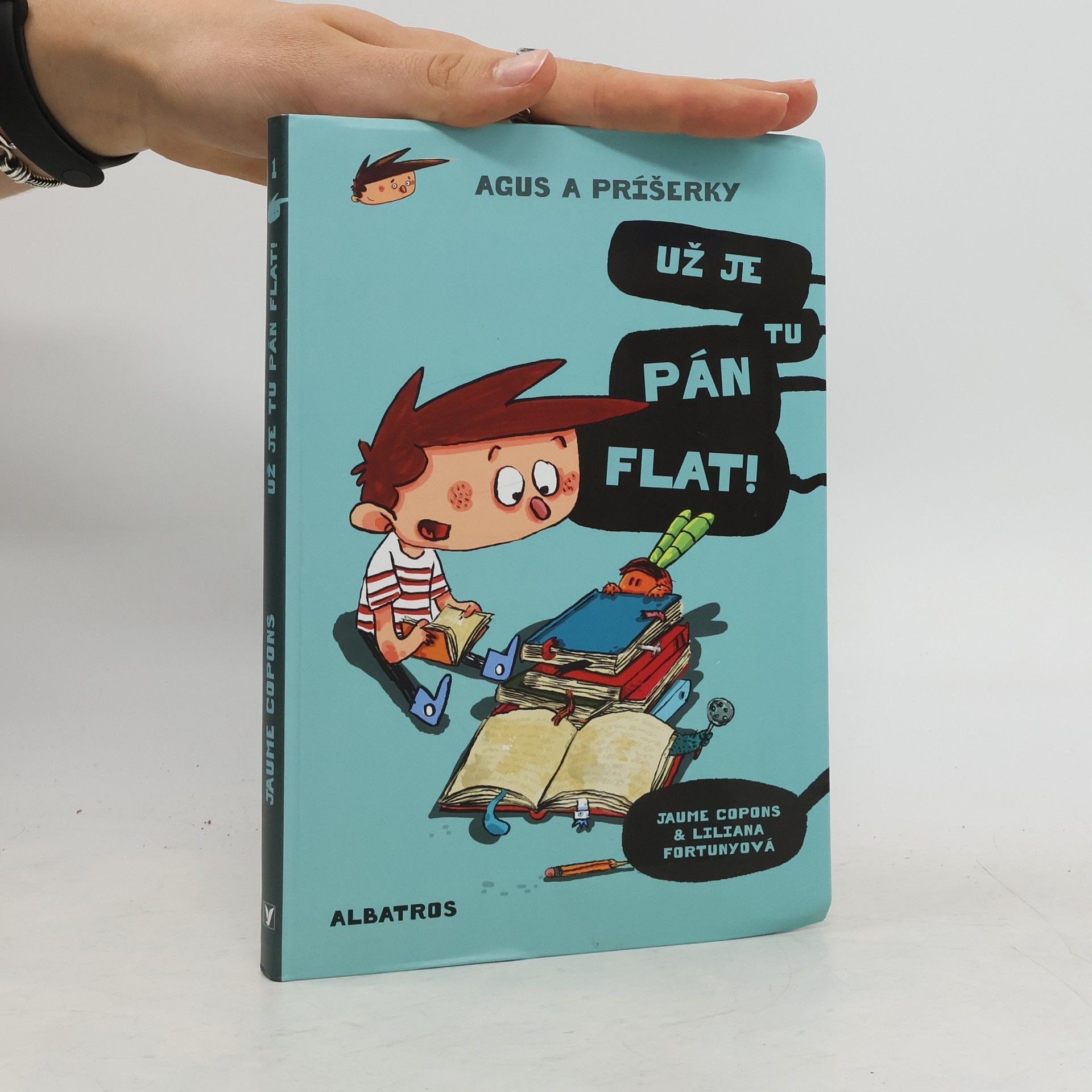 Jaume Cupons Agus a príšerky. Už je tu pán Flat!