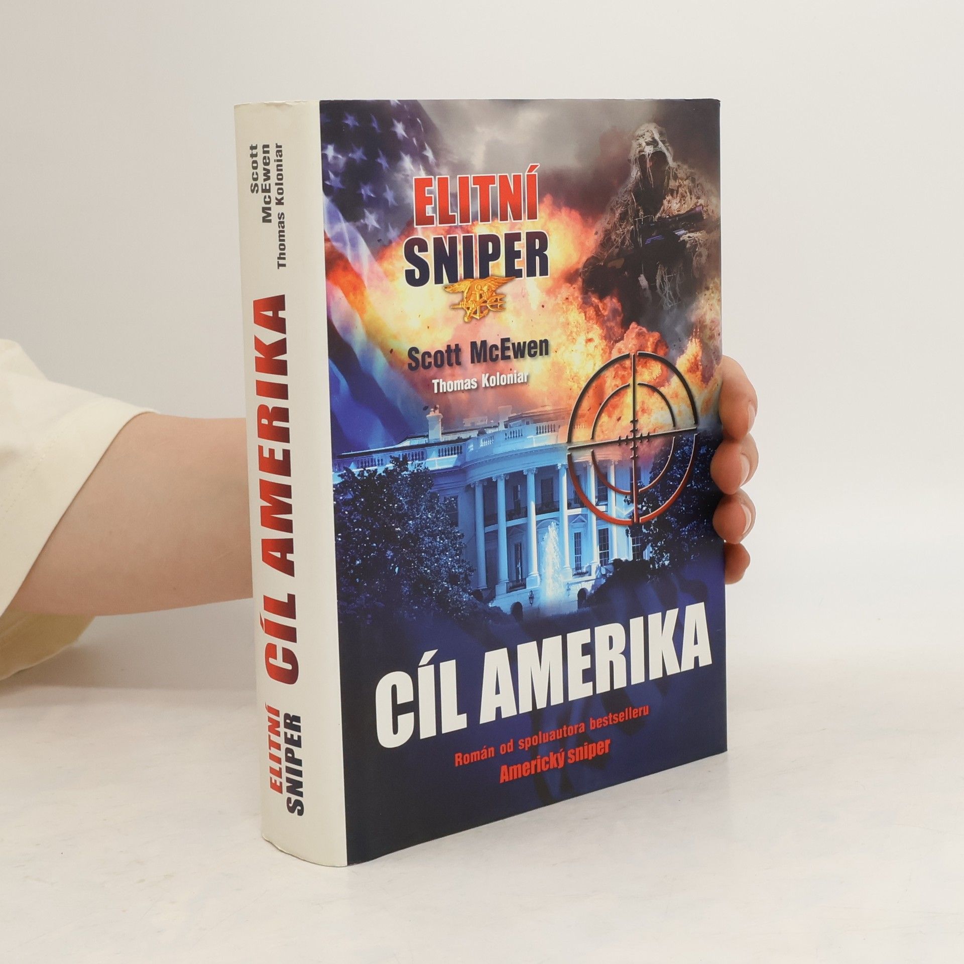 Scott McEwen Elitní sniper : Cíl Amerika