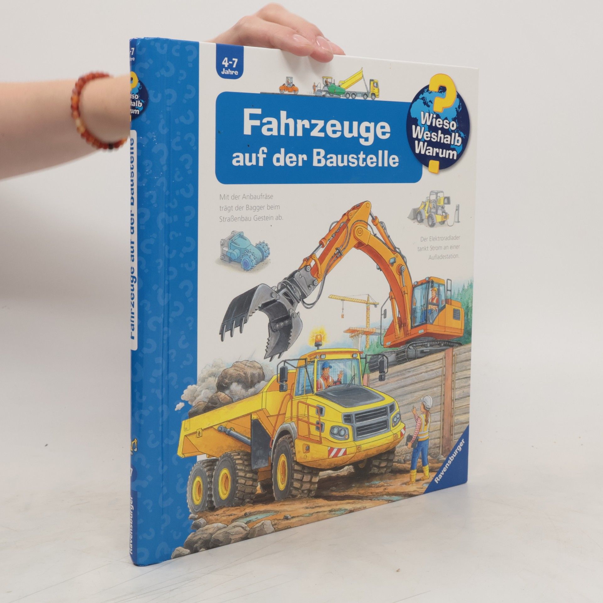 Andrea Erne Fahrzeuge auf der Baustelle / Wieso? Weshalb? Warum? Bd.7