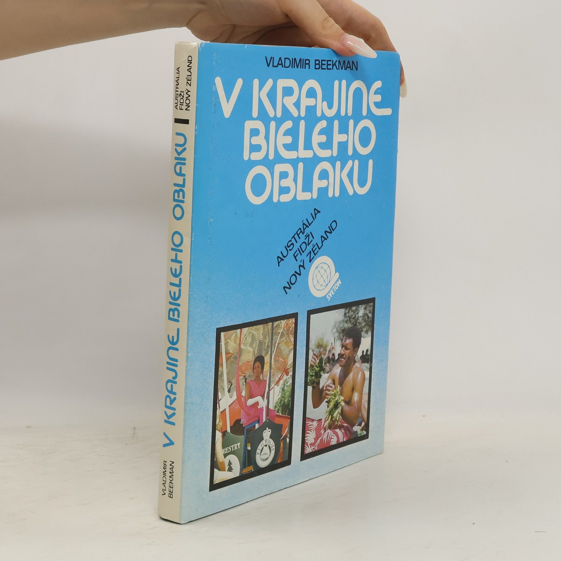 Beekman Vladimír V krajine bieleho oblaku. Austrália, Fidži, Nový Zéland
