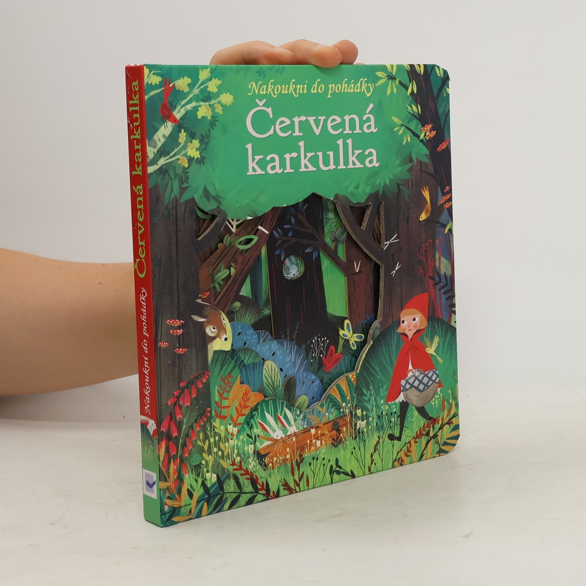 Anna Milbourne Červená karkulka: Nakoukni do pohádky