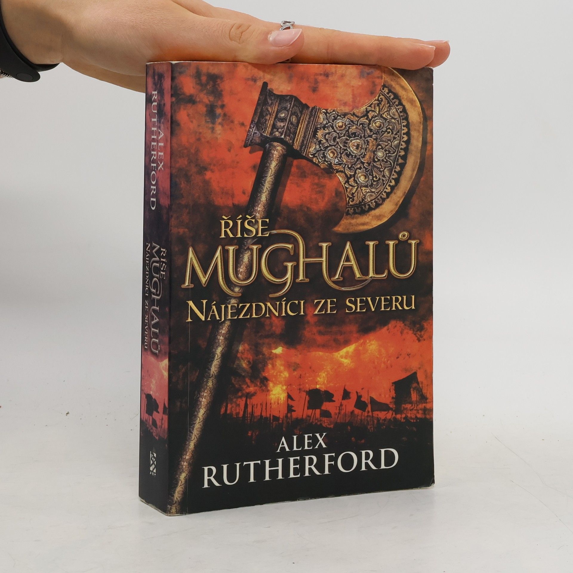 Alex Rutherford Říše Mughalů. Nájezdníci ze severu
