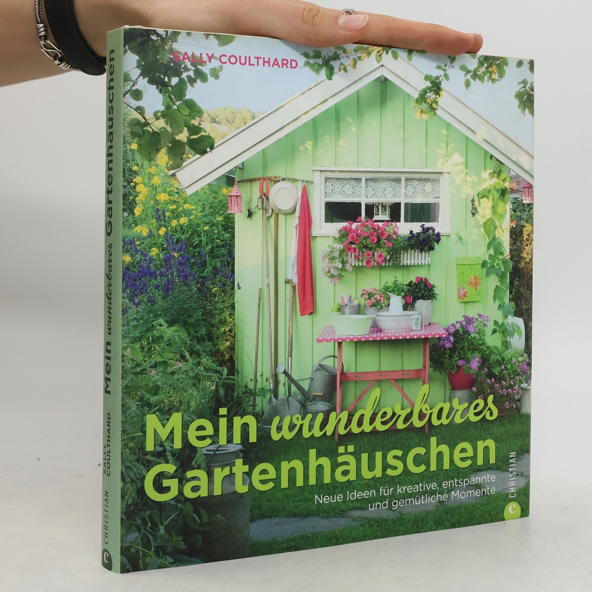 Sally Coulthard Mein wunderbares Gartenhäuschen