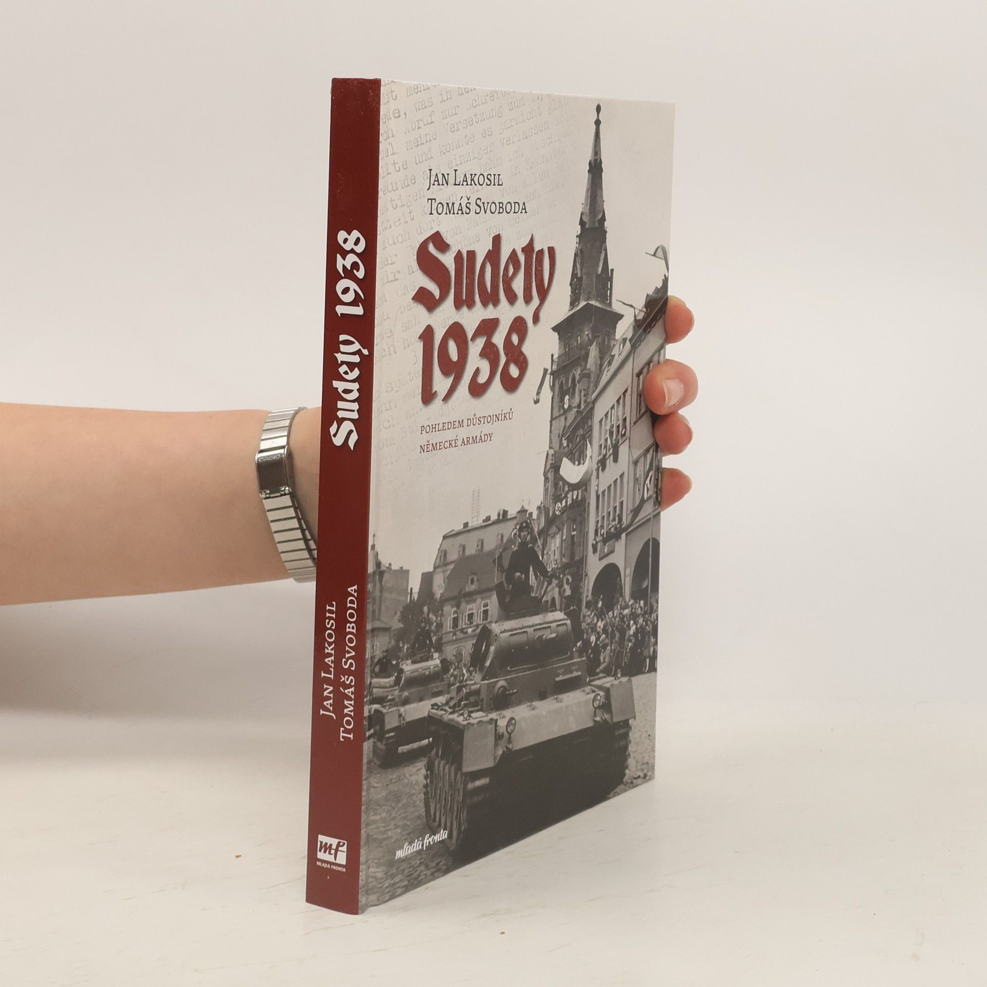 Thomas Svoboda Sudety 1938: Pohledem důstojníků německé armády