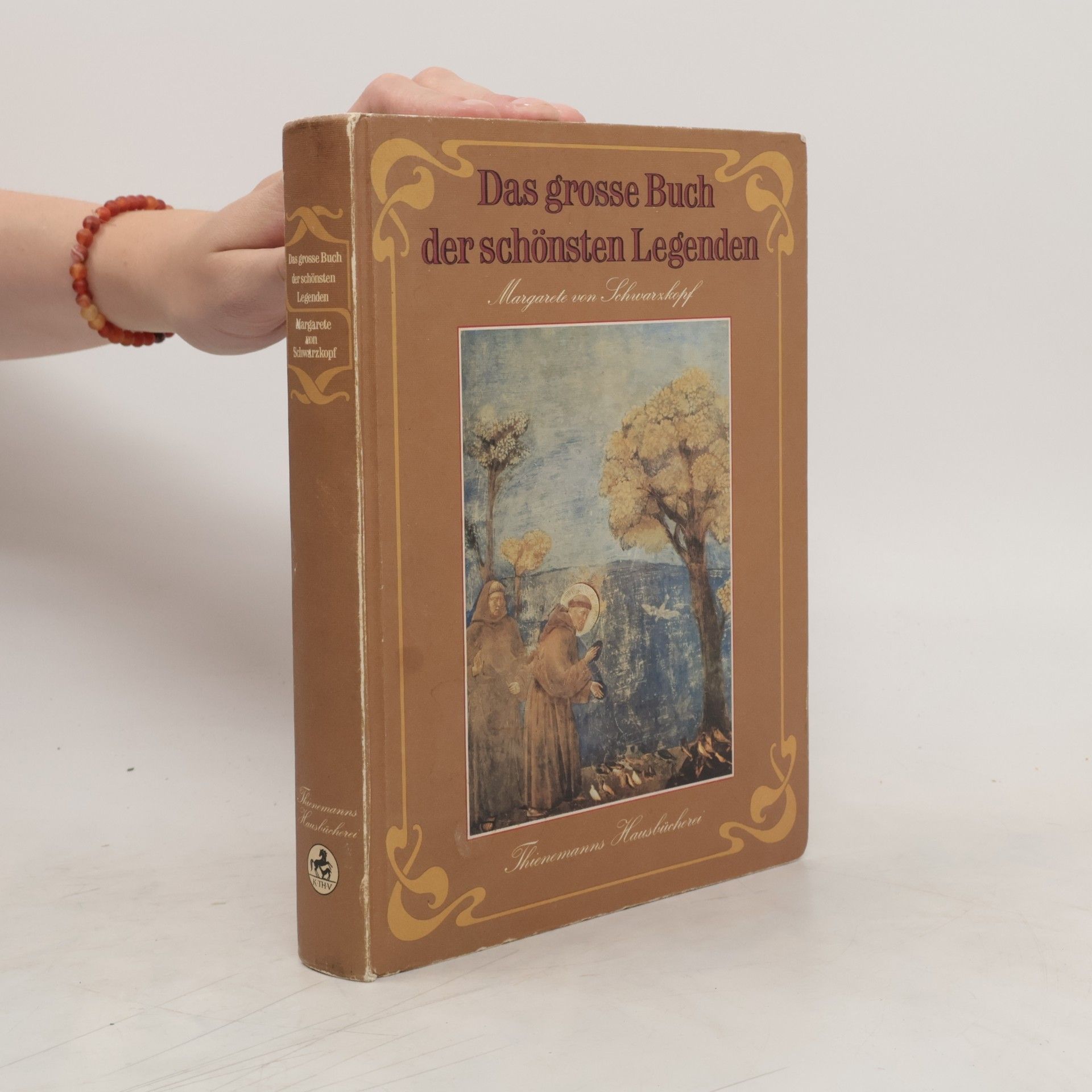 Margarete Von. Schwarzkopf Das große Buch der schönsten Legenden