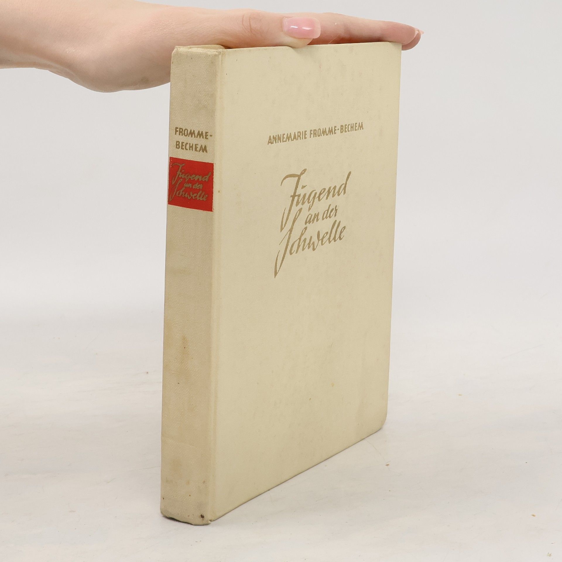 Annemarie Fromme-Bechem Jügend an der Schwelle