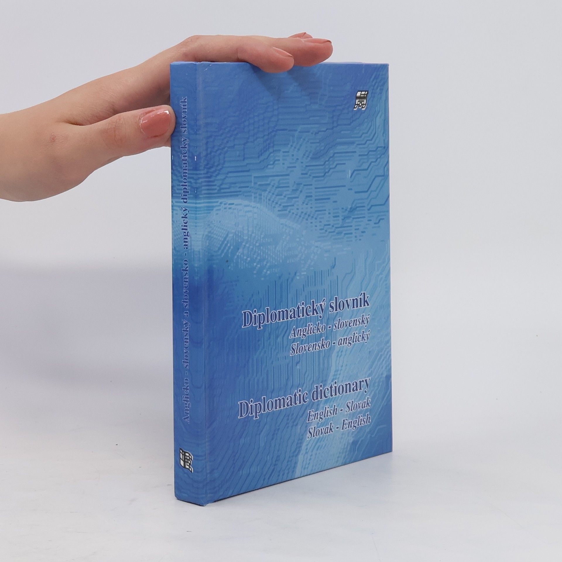 Igor Hajdušek Anglicko-slovenský, slovensko-anglický diplomatický slovník = English-Slovak, Slovak-English diplomatic dictionary