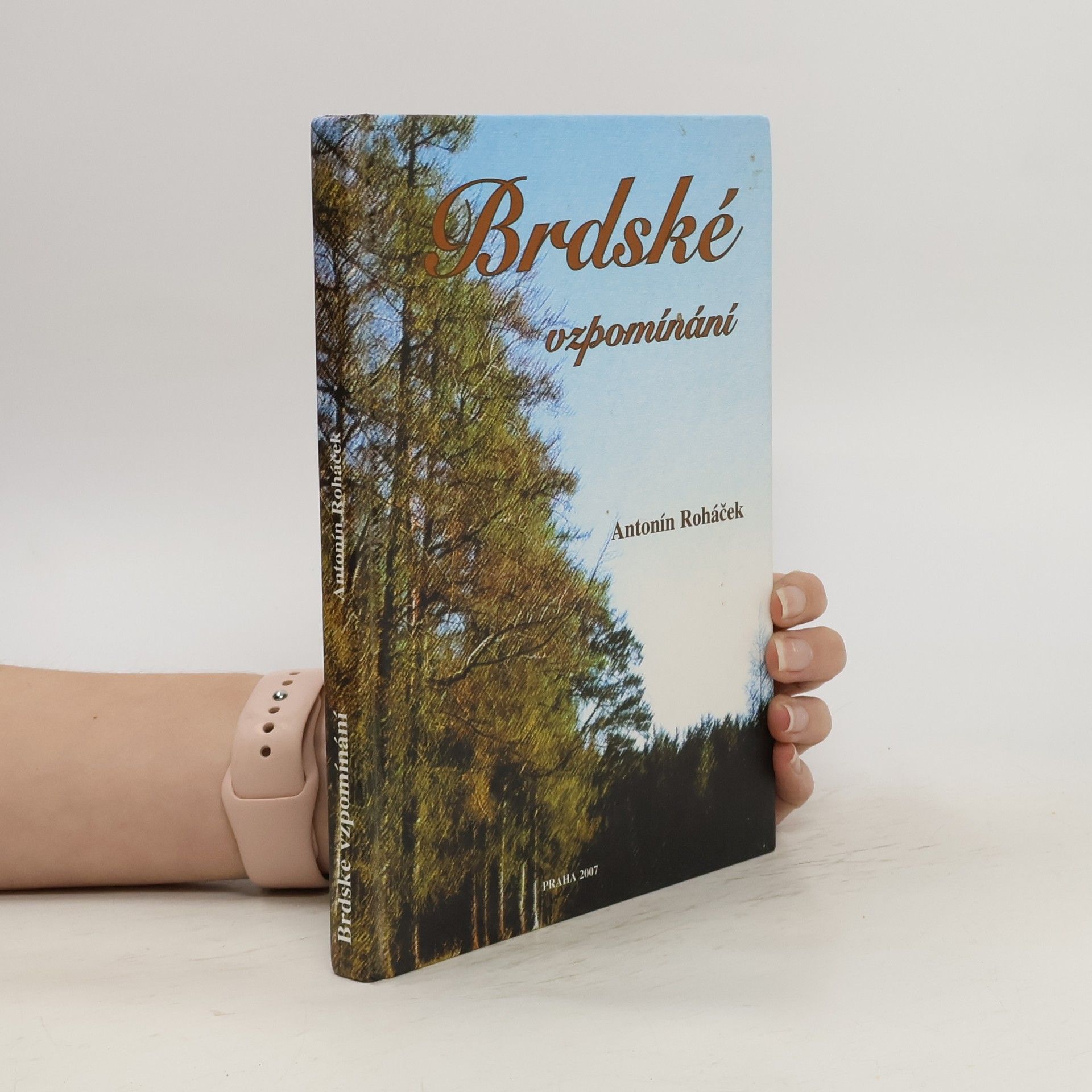Antonín Roháček Brdské vzpomínání