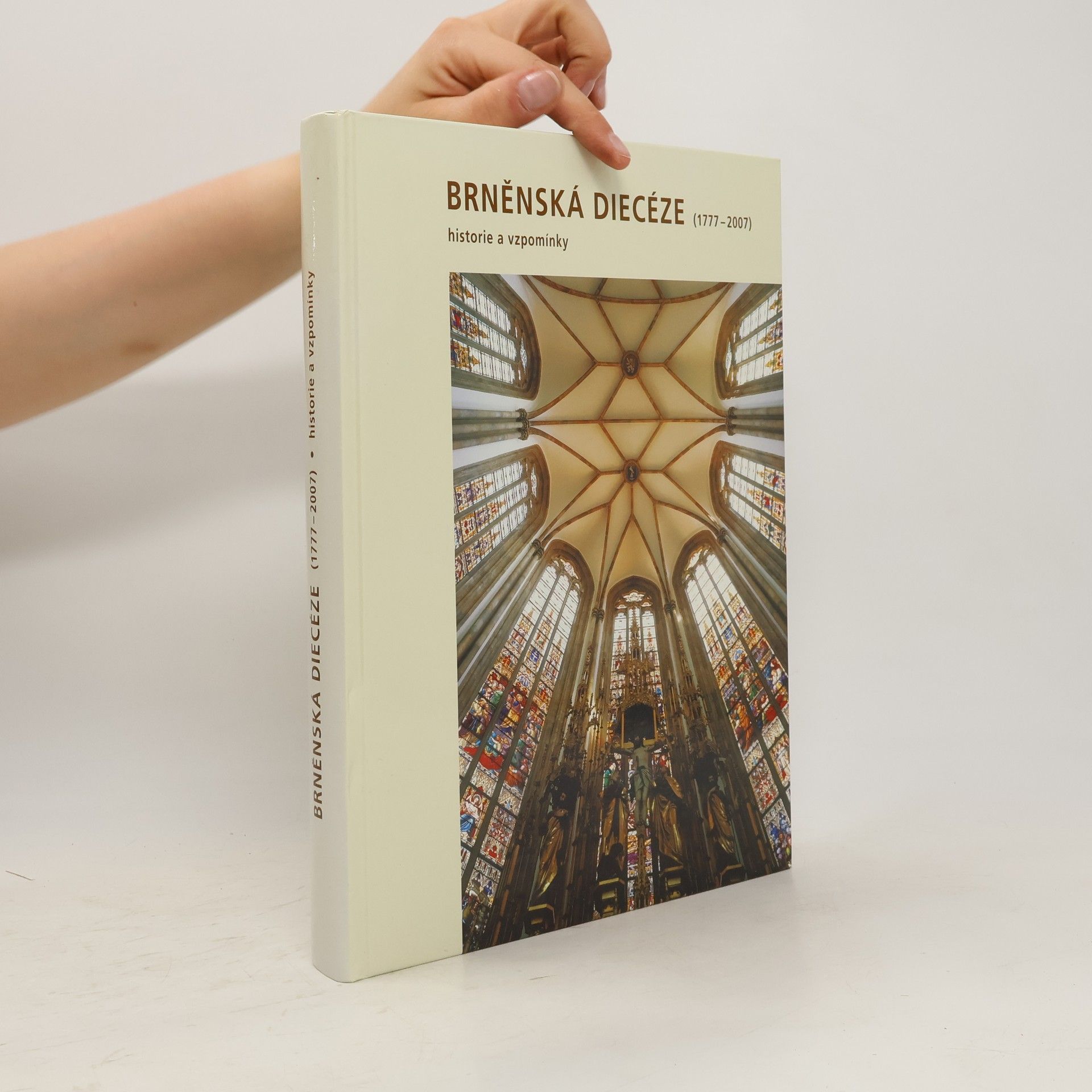 Collectif d'auteurs Brněnská diecéze (1777-2007)