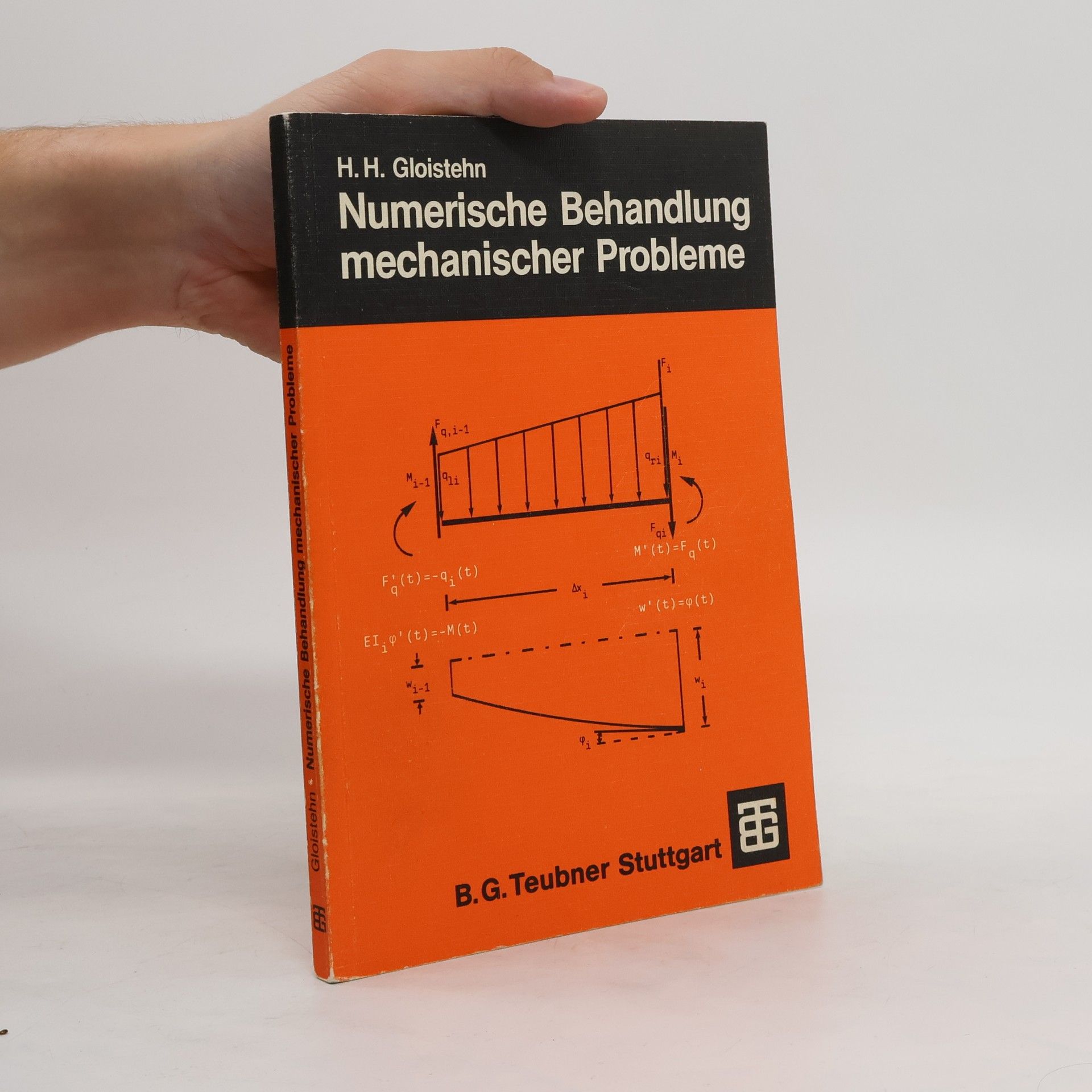 Hans Heinrich Gloistehn Numerische Behandlung mechanischer Probleme mit BASIC-Programmen