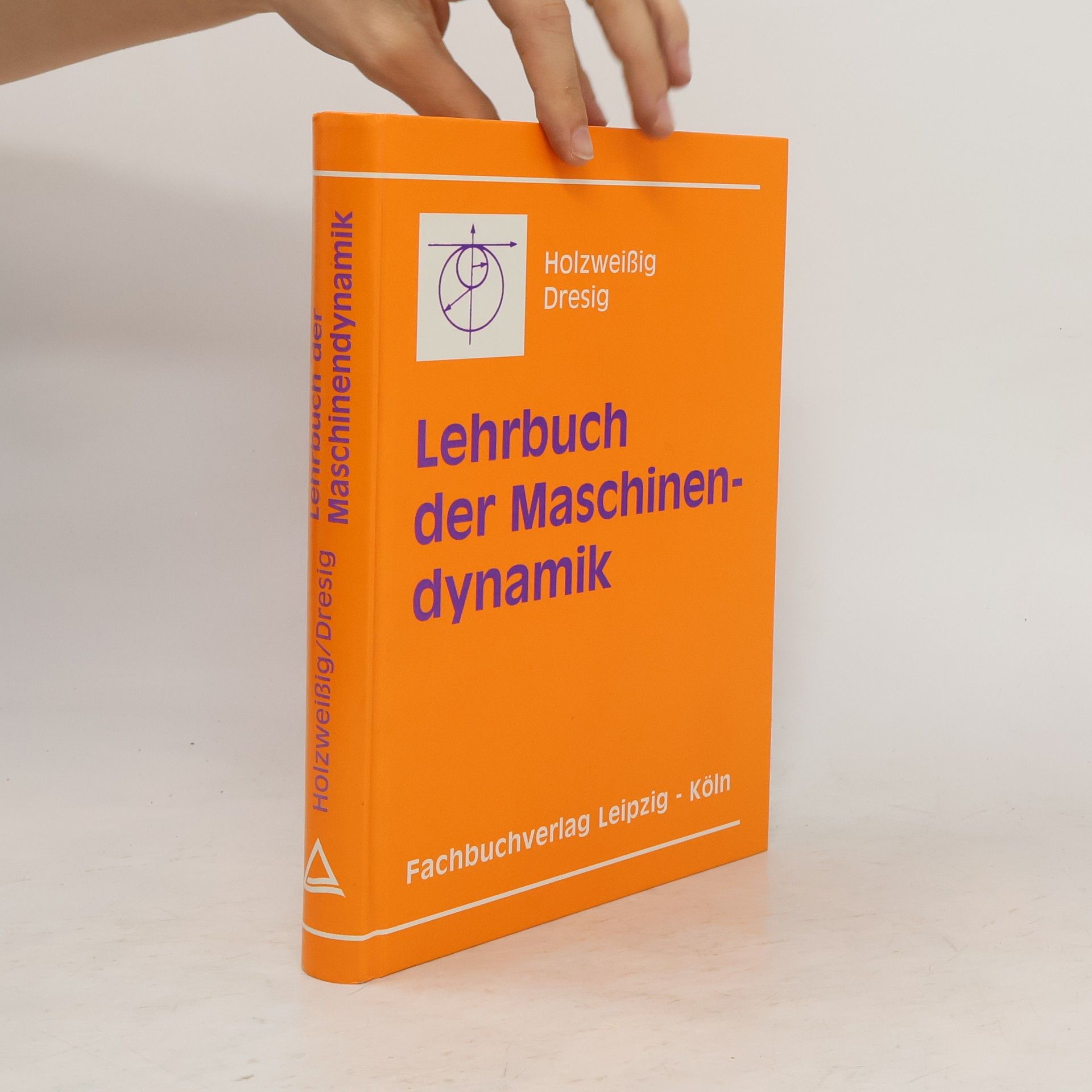 Franz Holzweißig Lehrbuch der Maschinendynamik