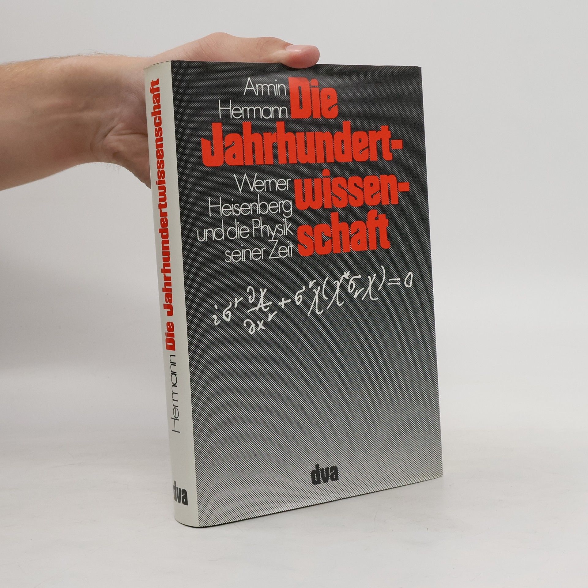Armin Hermann Die Jahrhundertwissenschaft