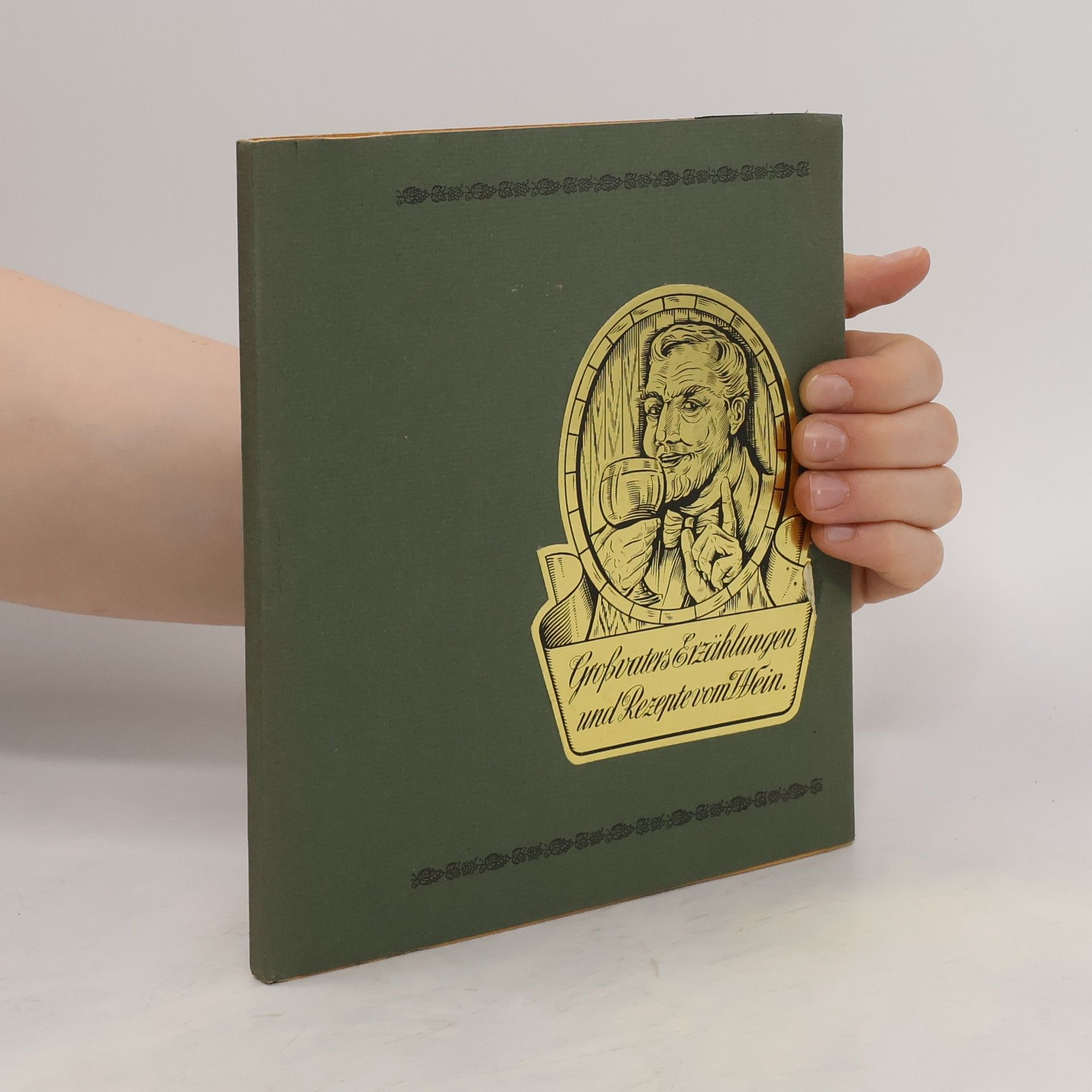 Autorenkollektiv Großvaters Erzählungen und Rezepte vom Wein