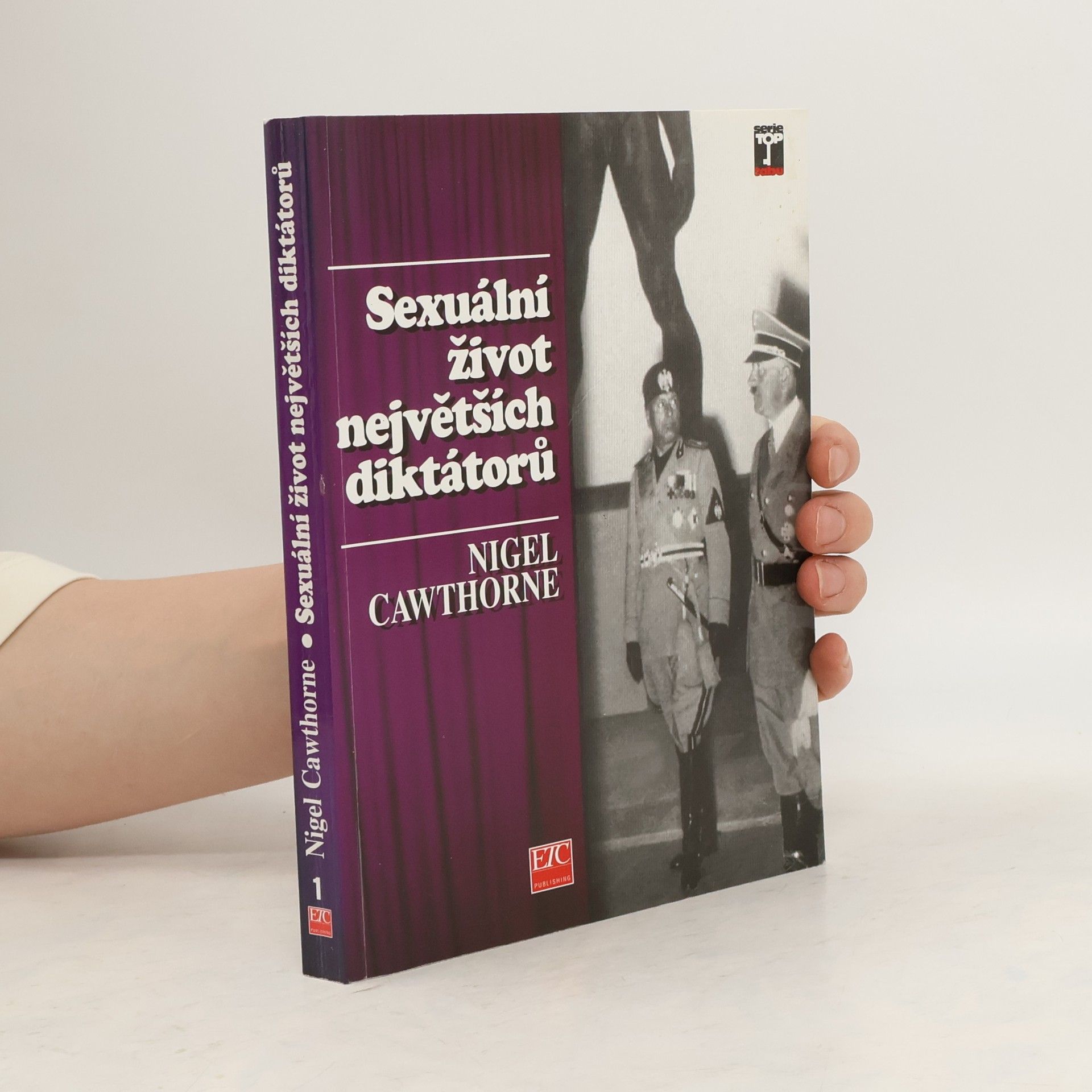 Nigel Cawthorne Sex a lásky největších diktátorů