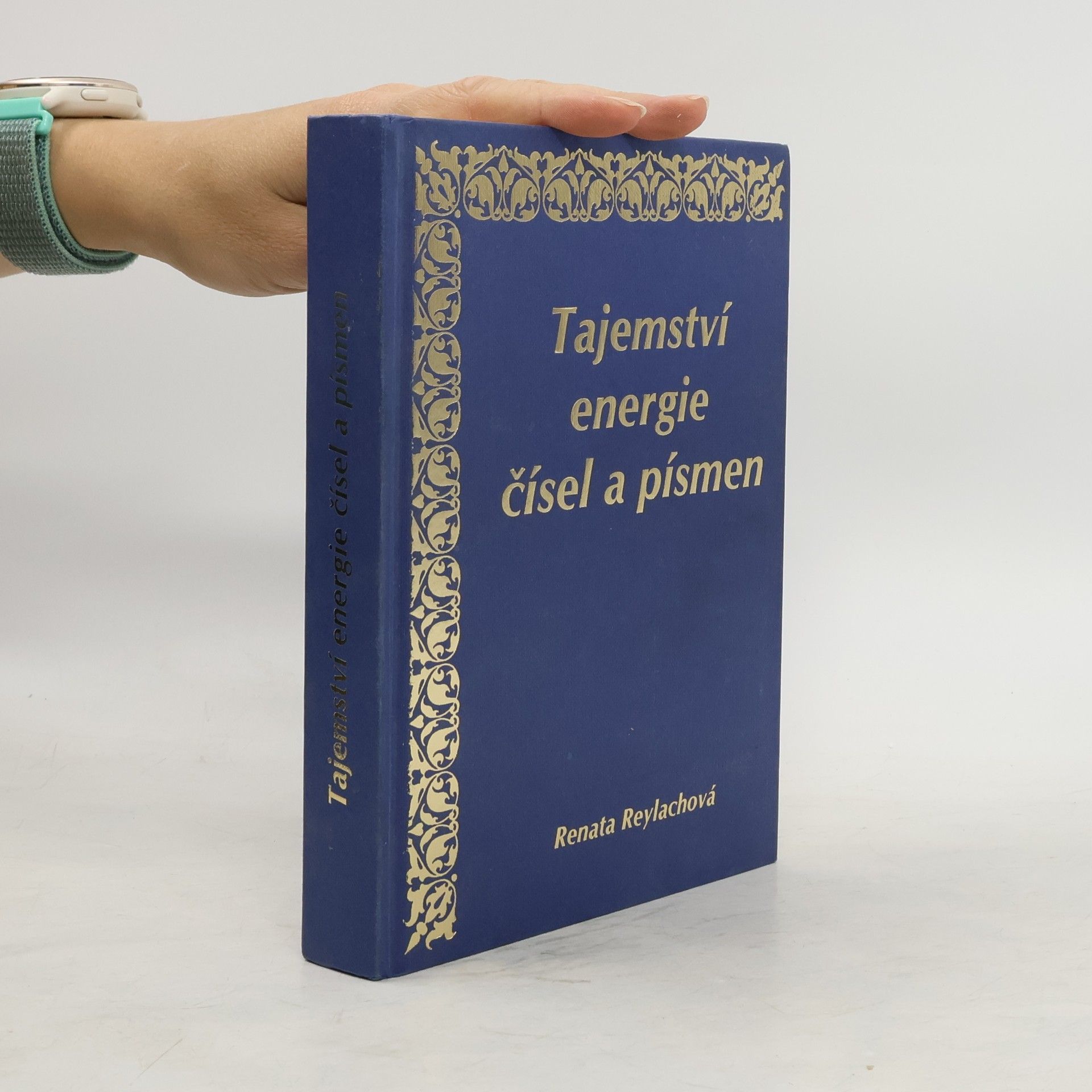 Renata Reylachová Tajemství energie čísel a písmen